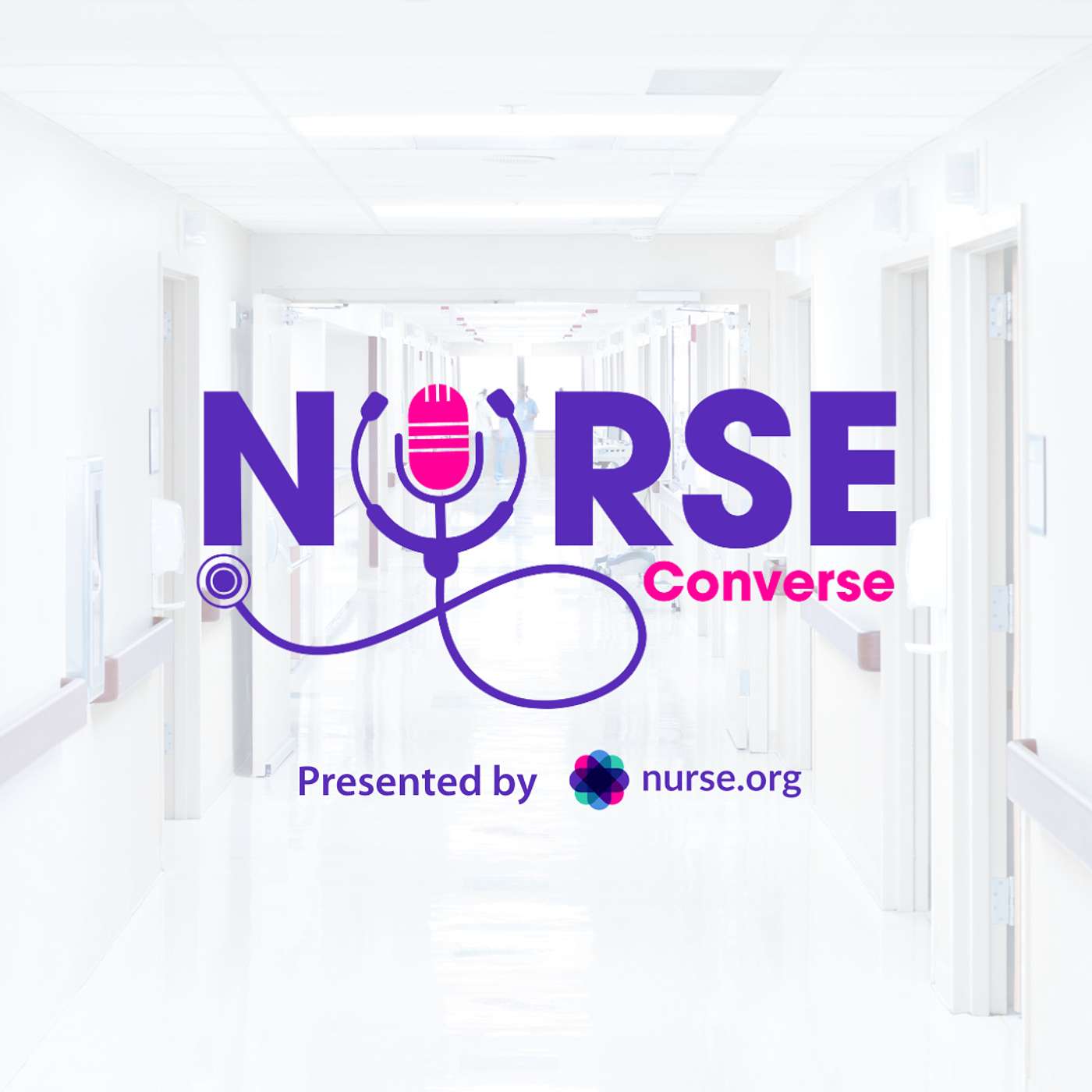 Nurse Converse, presented by Nurse.org