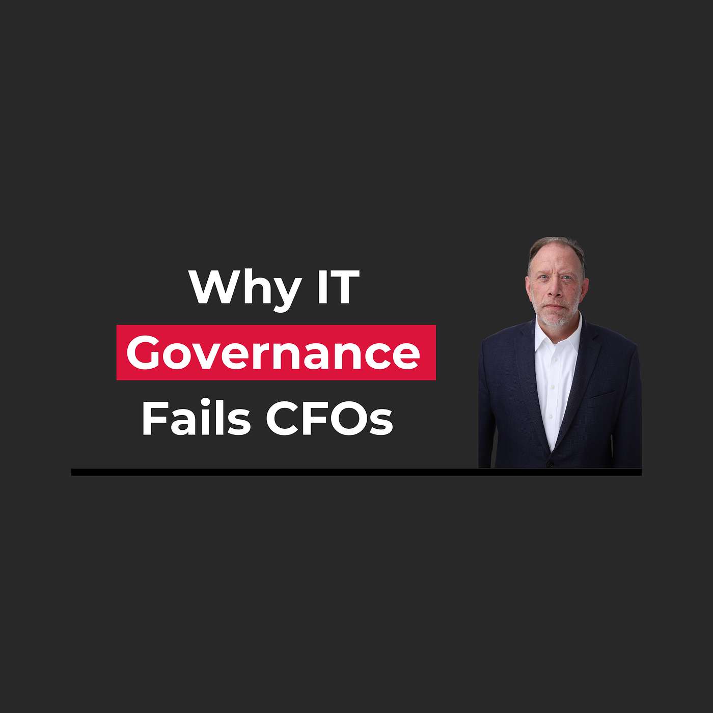 Why IT Governance Fails CFOs
