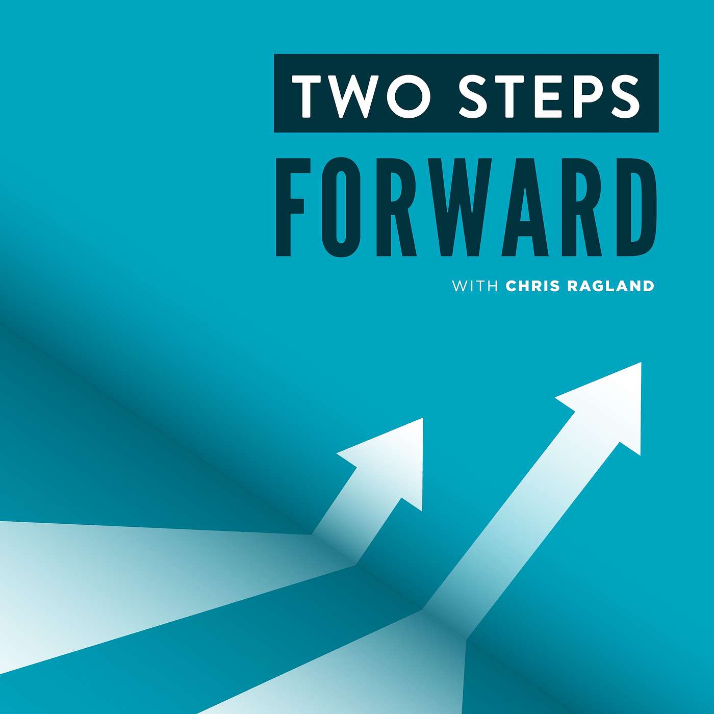 Two Steps Forward with Chris Ragland