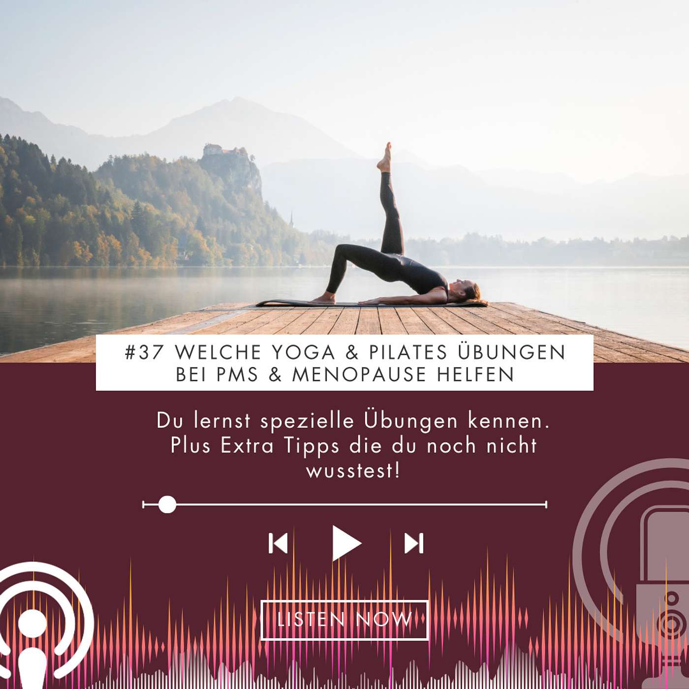 #37 PMS? Warum Pilates & Yoga die helfen kann + holistische Tipps zur Linderung