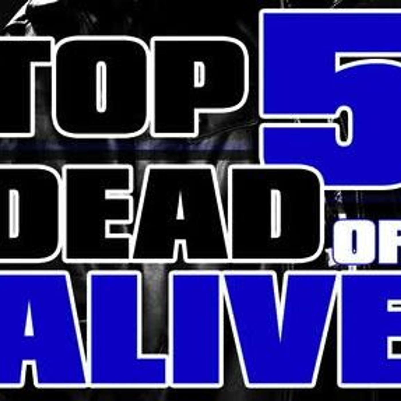 Top 5 Dead or Alive