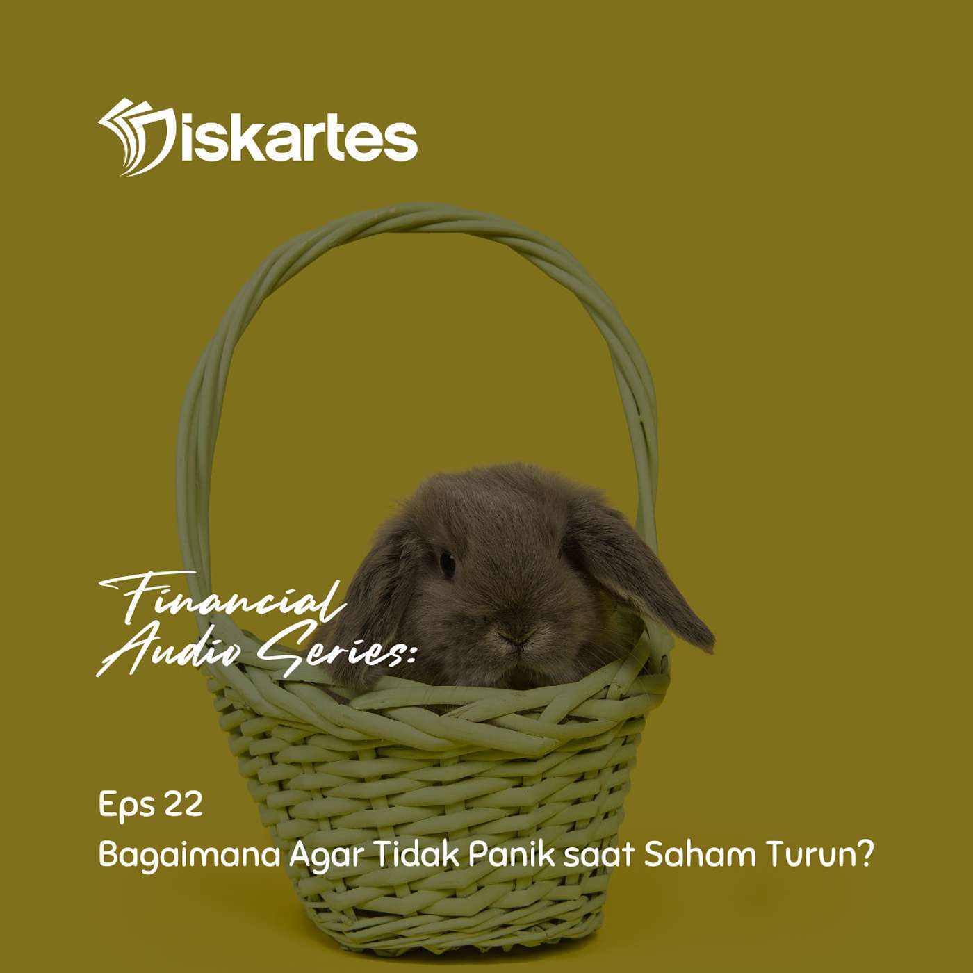 Podcast Diskartes - Bagaimana Agar Tidak Panik Saat Saham Turun?