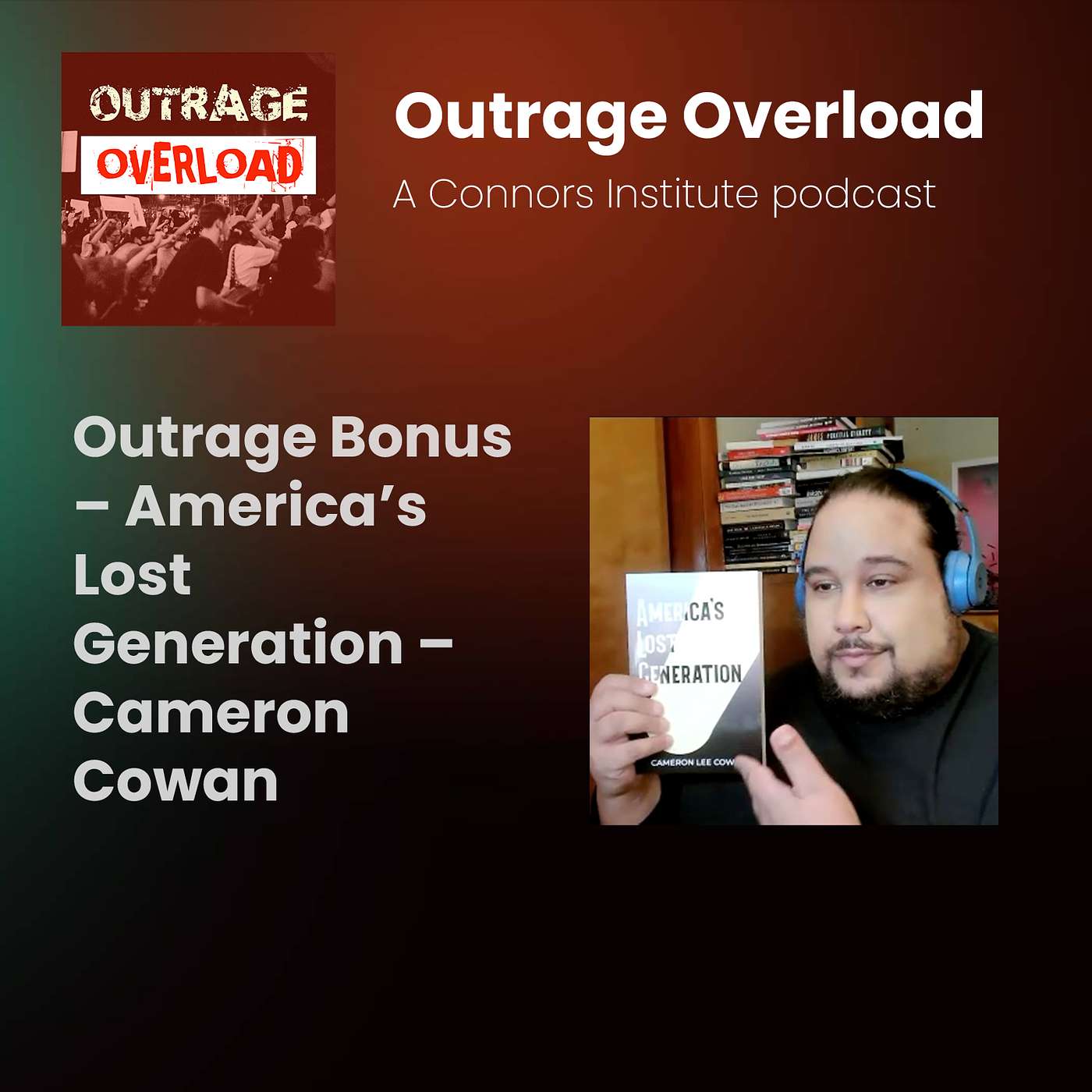 BONUS - America’s Lost Generation – Cameron Cowan