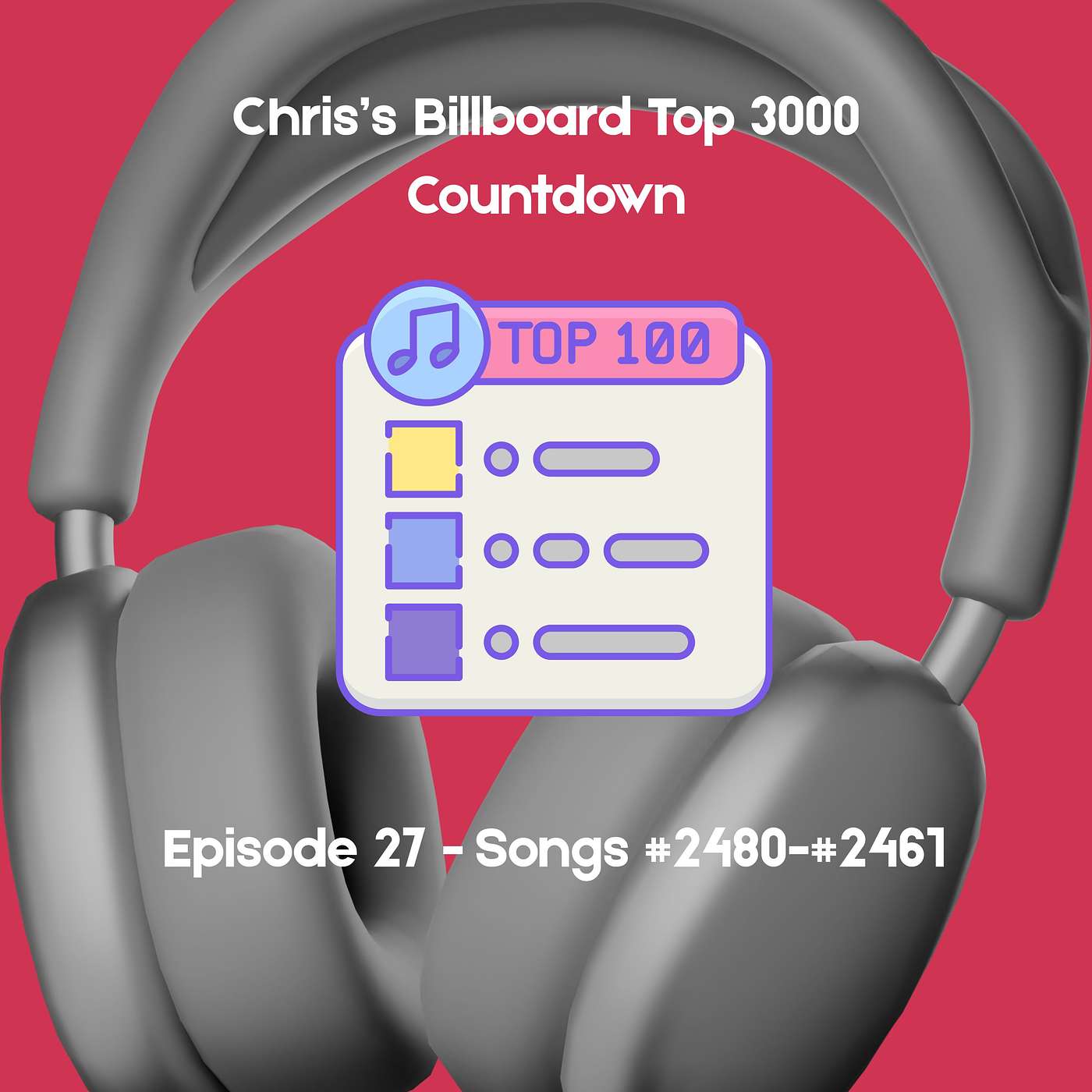 Episode #27 – Songs #2480-#2461