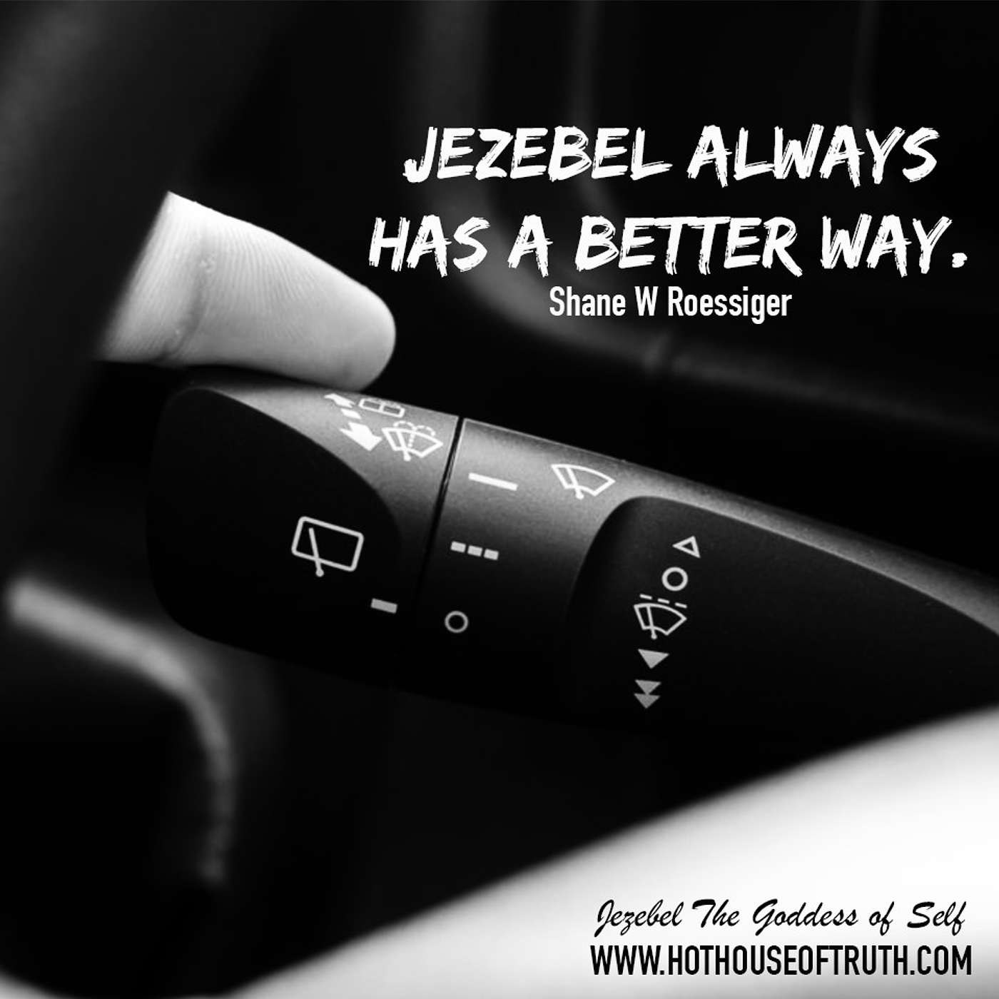 Jezebel the Goddess of Self By Shane W Roessiger