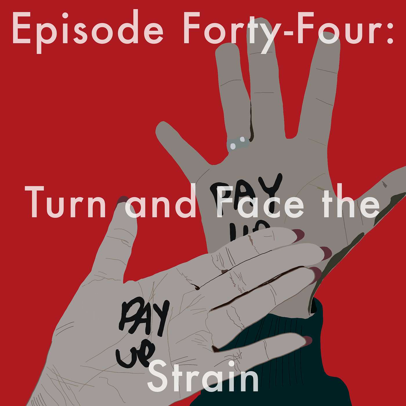44: Turn and Face the Strain episode artwork