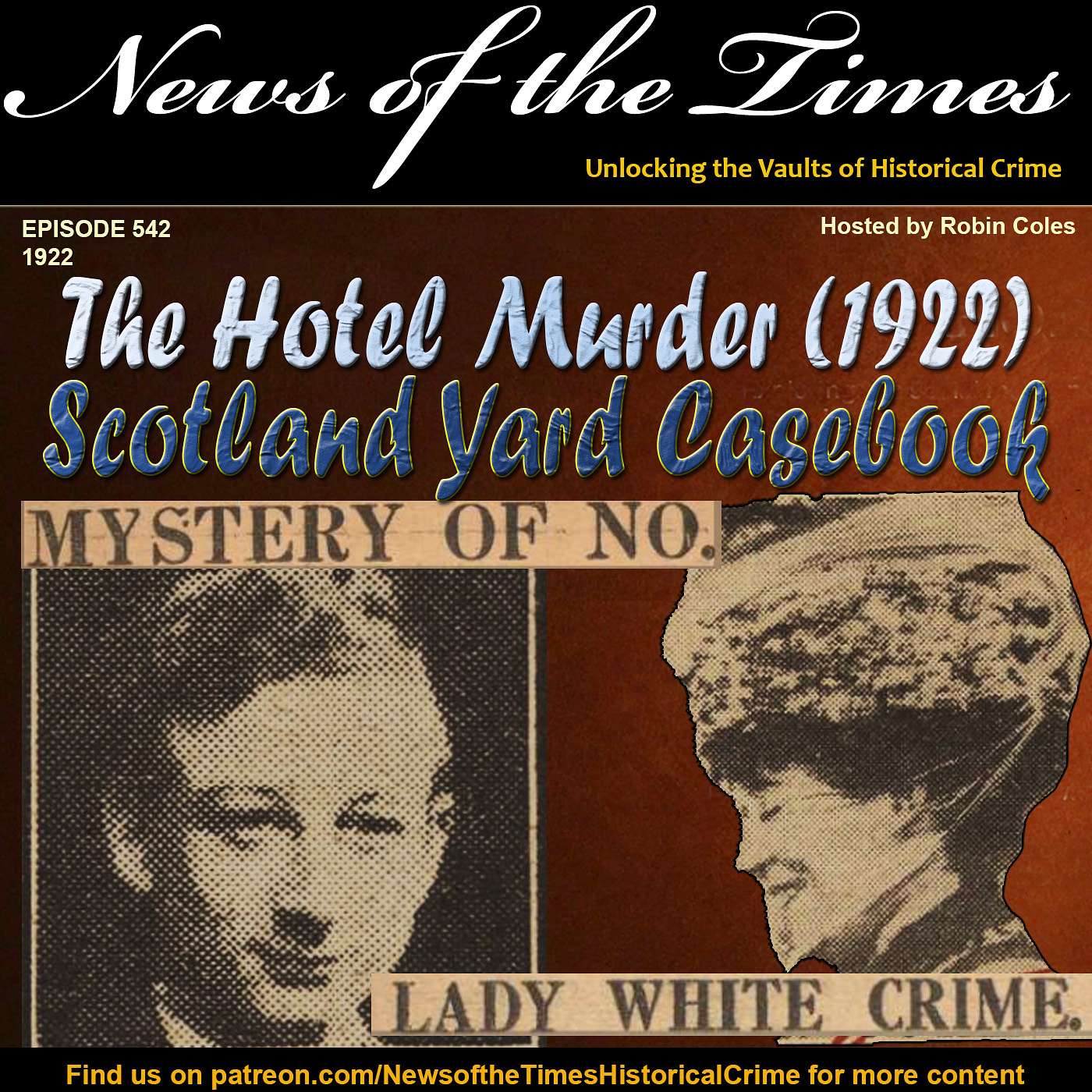 Scotland Yard Casebook: The Hotel Murder That Baffled London (1922)