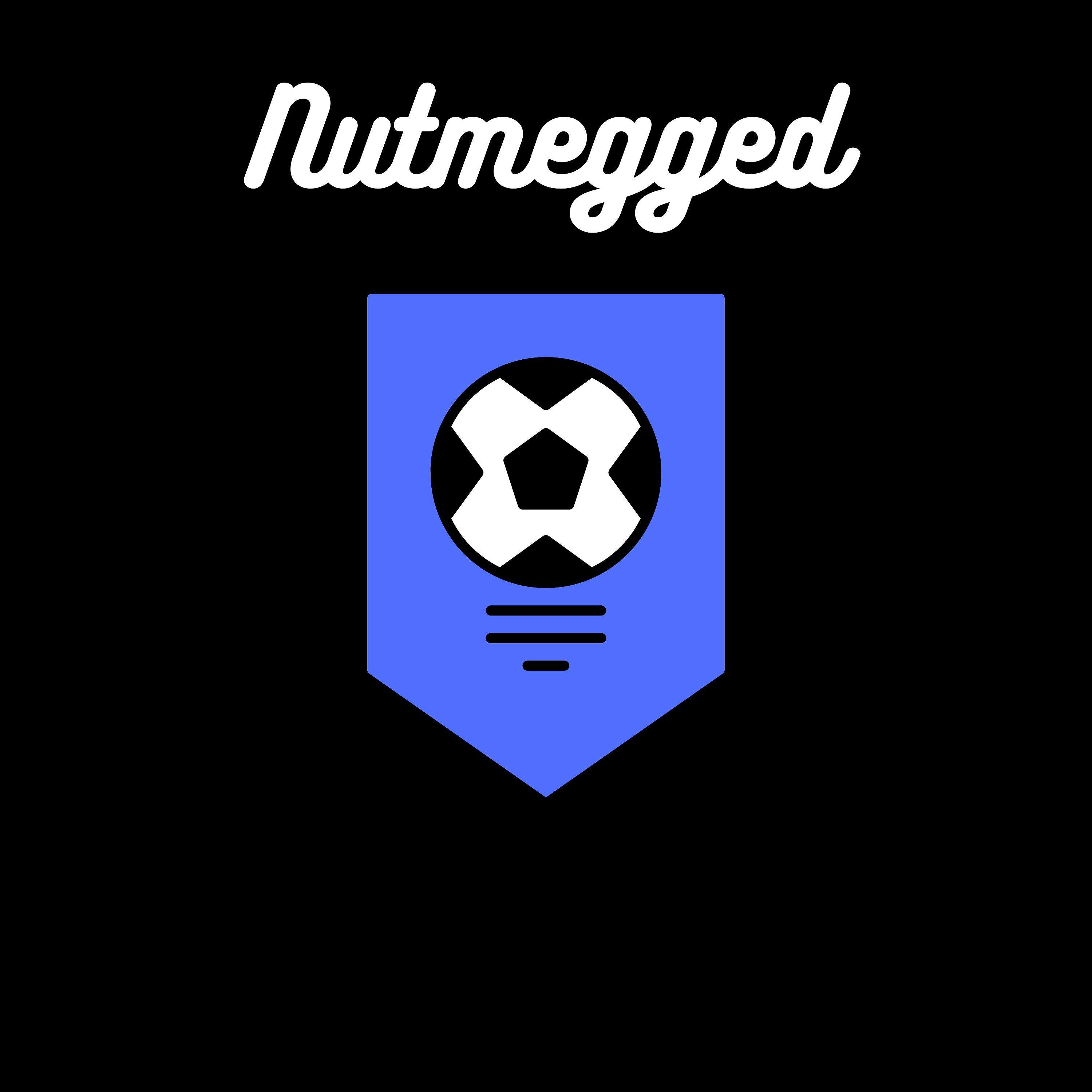 Nutmegged