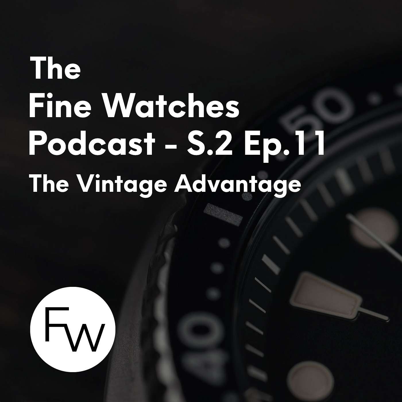 The Fine Watches Podcast