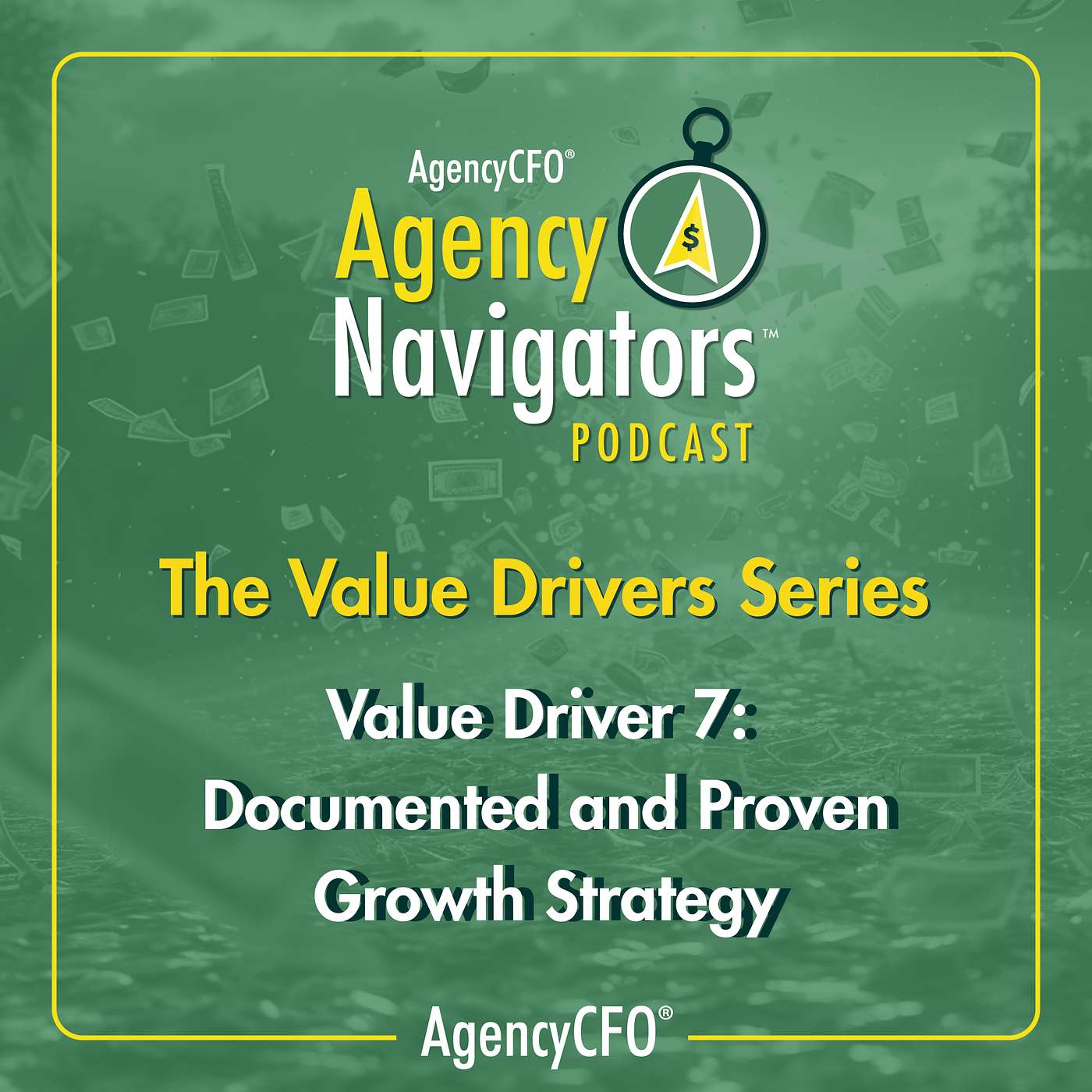 The Value Drivers Series - Value Driver 7: Documented and Proven Growth Strategy episode artwork