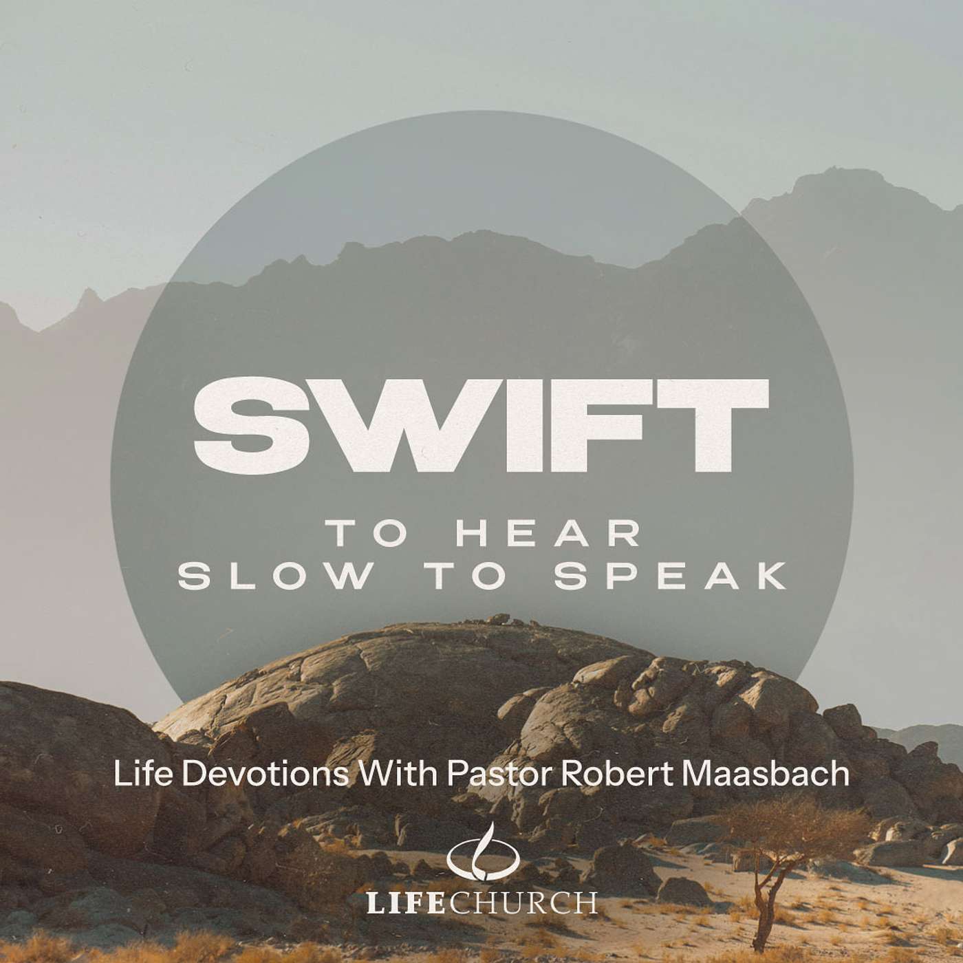Swift To Hear, Slow To Speak - 5.6.26