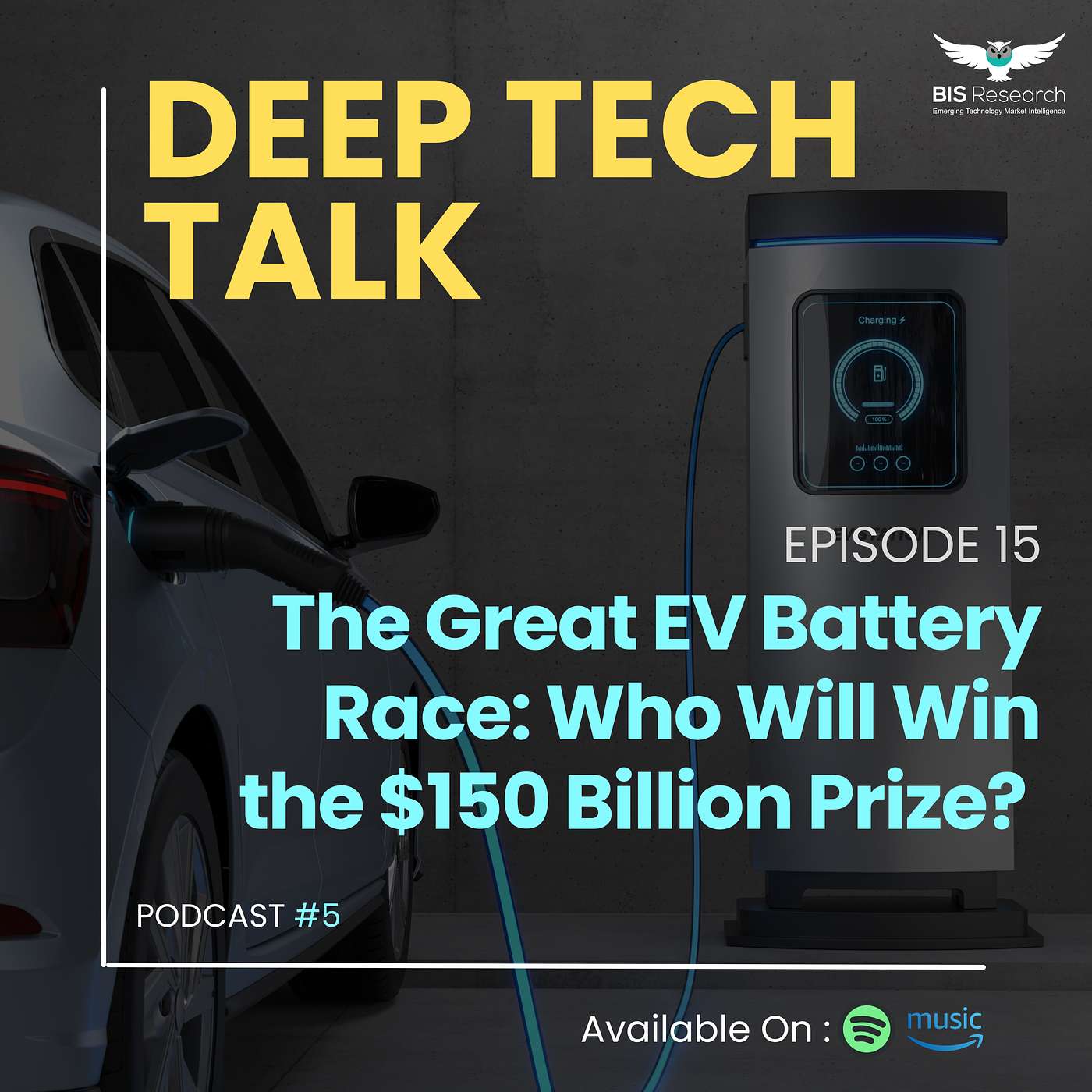 Season 5 I Episode 15 I The Great EV Battery Race: Who Will Win the $150 Billion Prize? episode artwork