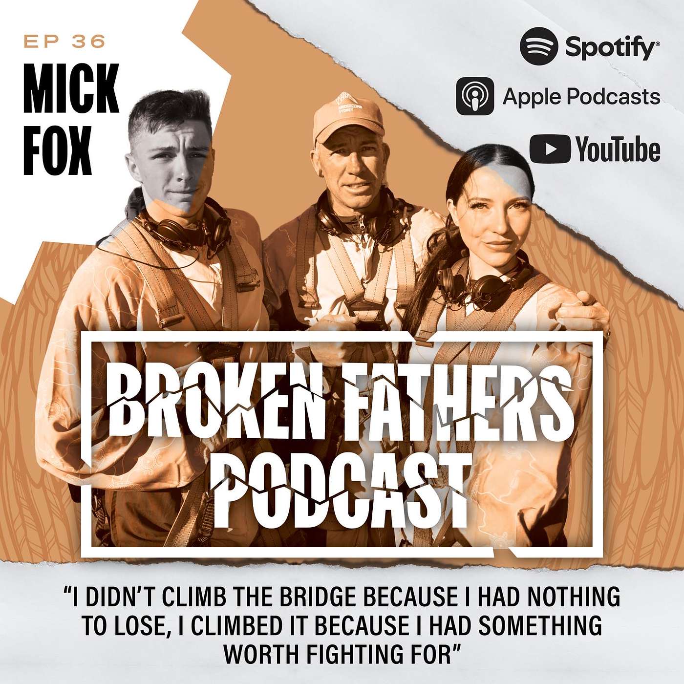 Episode 36 - Mick & April Fox - You've taken my Kids, I've taken your Bridge