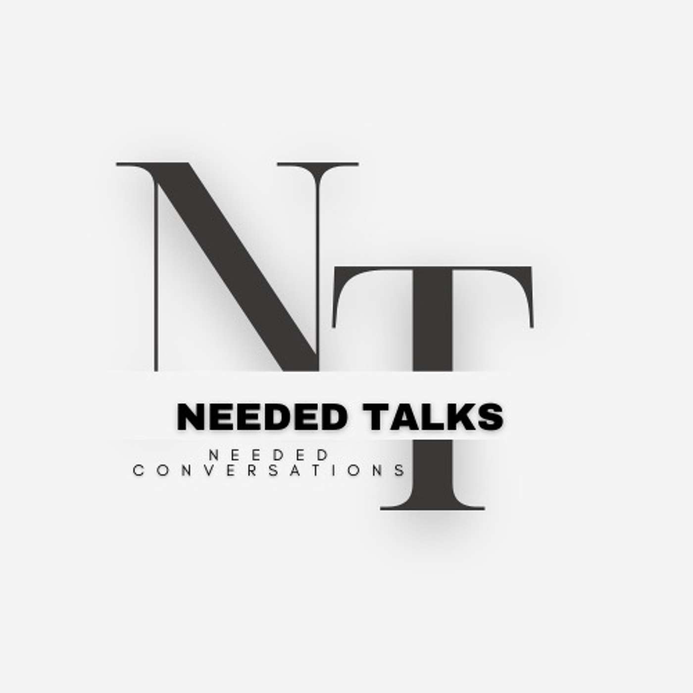 Needed Talks and Conversations podcast artwork