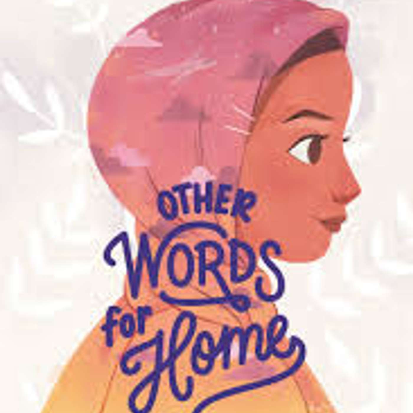 Other Words for Home by Jasmine Warga (Novel in Verse Contemporary Fiction)