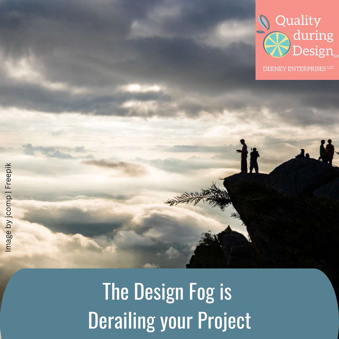 The Design Fog is Derailing Your Project The Design Fog is Derailing Your Project