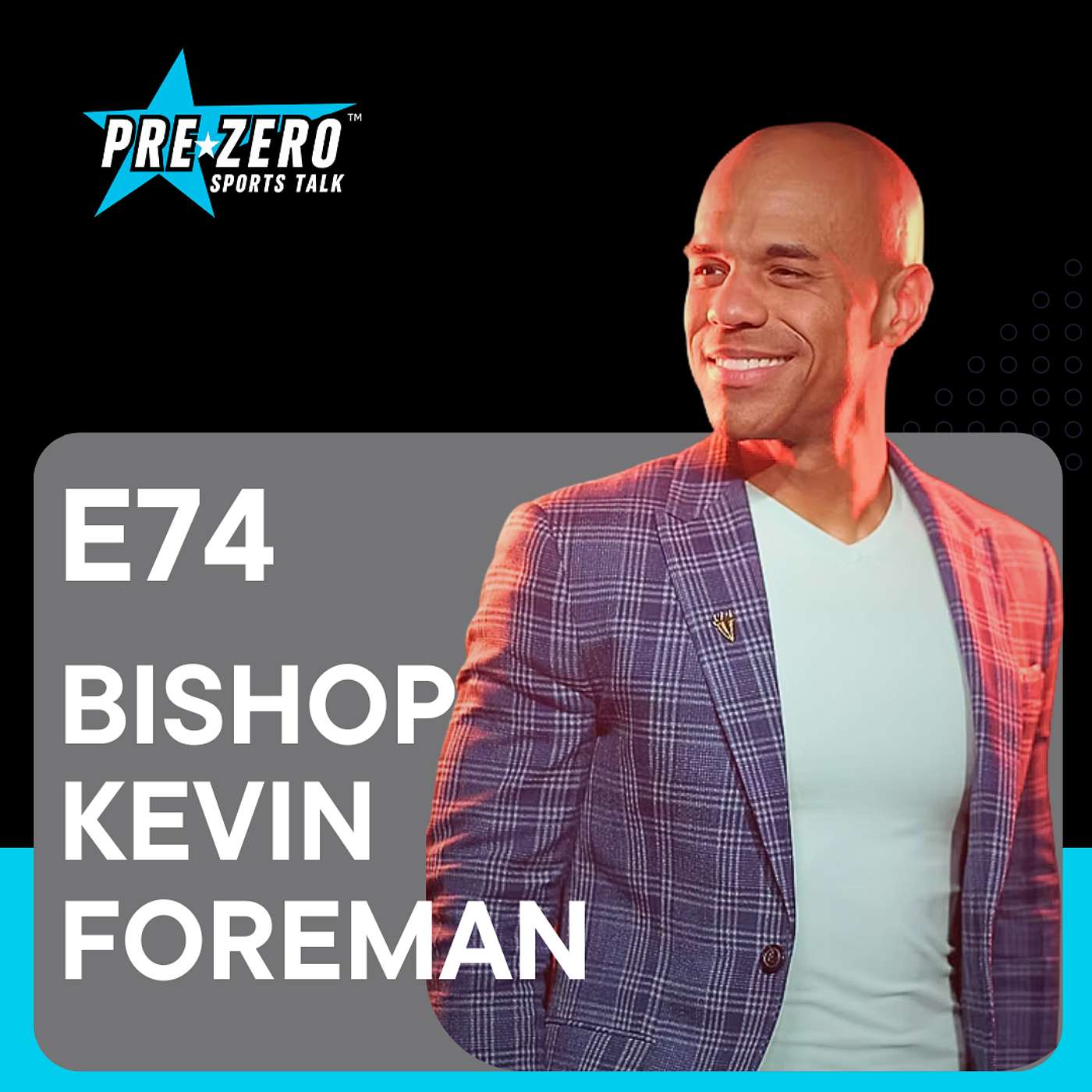 Lead With Grit: Coaching, Faith, and Community with Bishop Kevin Foreman