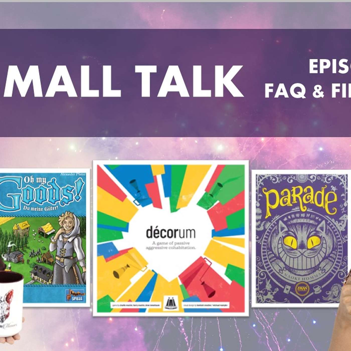 Small Talk 37 ~ Astrophotography | More Board Games (Oh My Goods, Decorum, Parade)