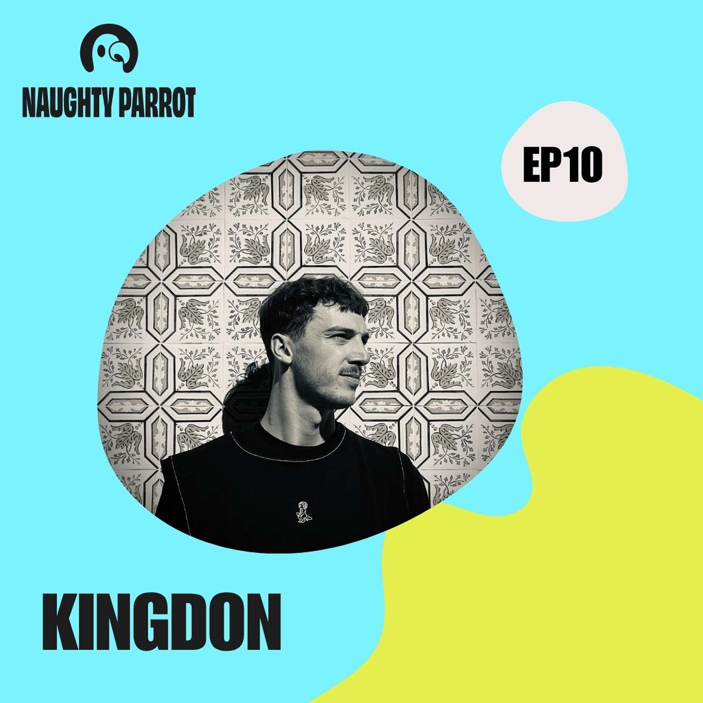 #010: GUEST MIX: KINGDON: on Jazz, House & the Roots of Dance Culture | Naughty Parrot Radio