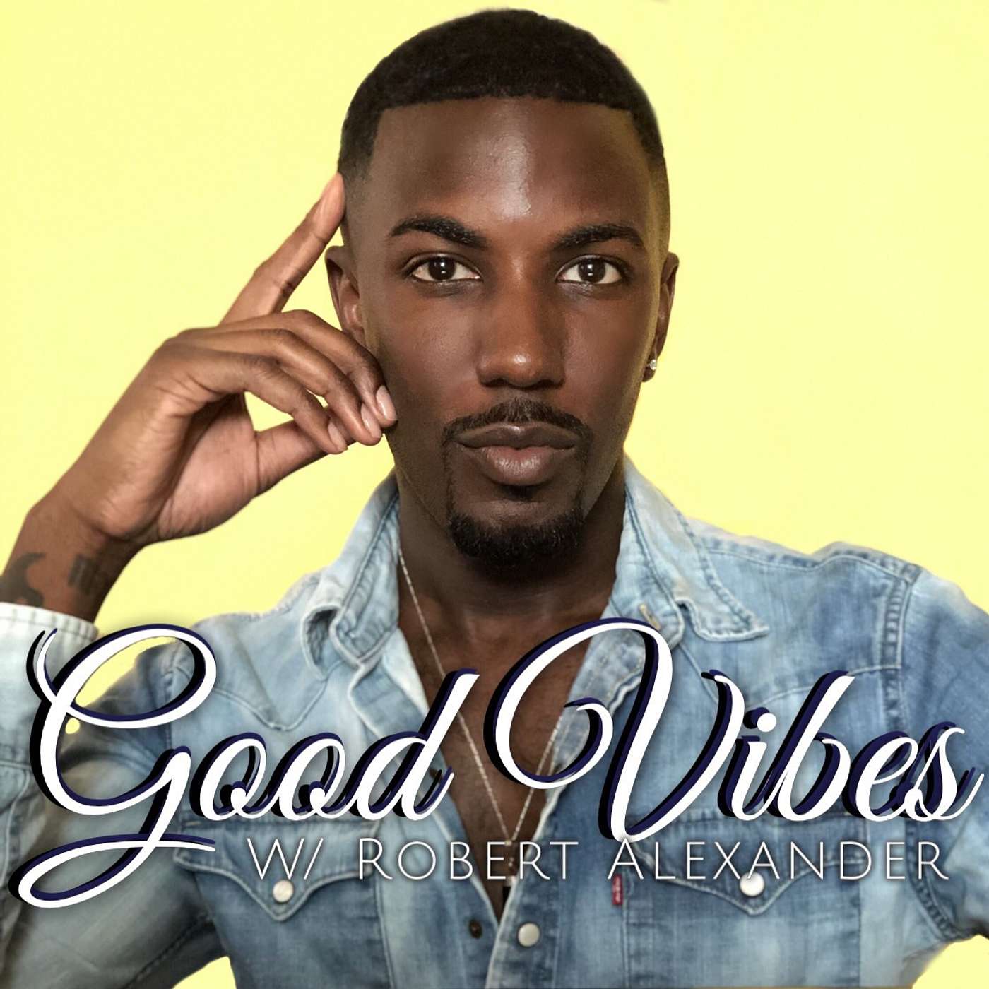 Good Vibes w/ Robert Alexander