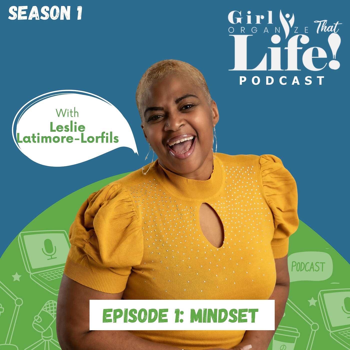 Girl Organize That Life Podcast