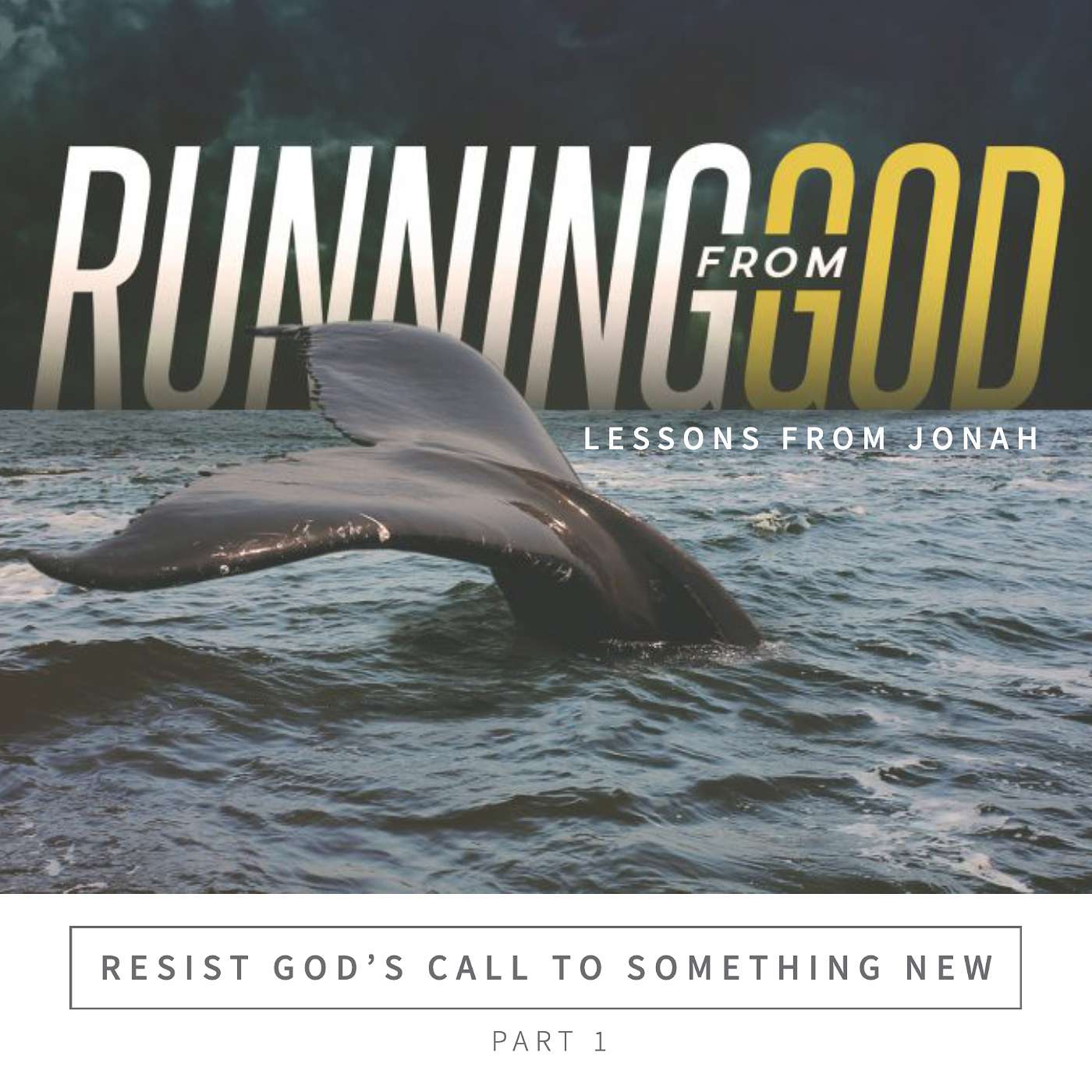 Running From God: Resist God's Call To Something New (Part 1)