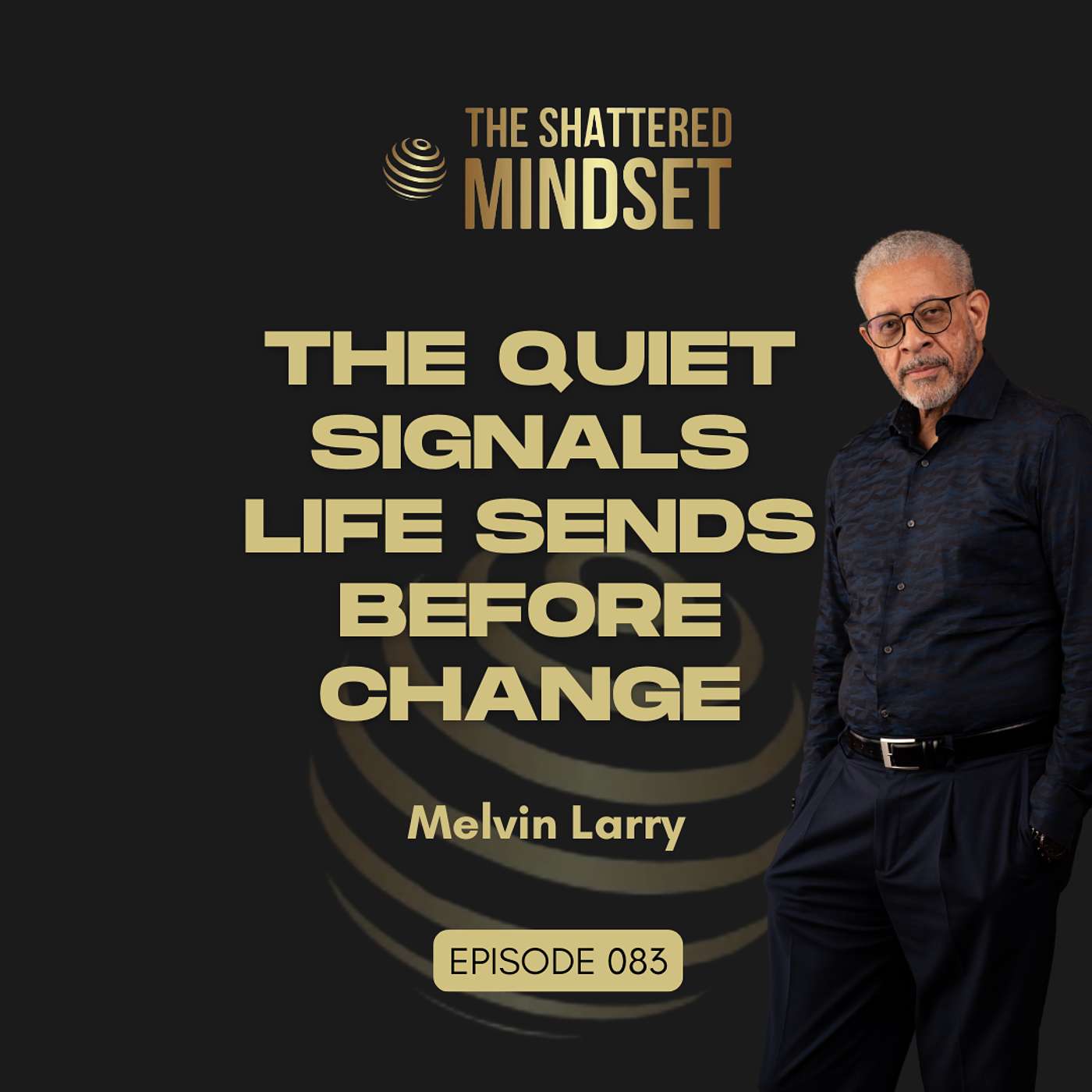 The Shattered Mindset