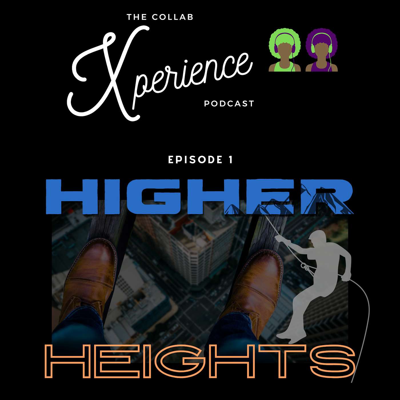 Season 2 - Episode 1: Higher Heights