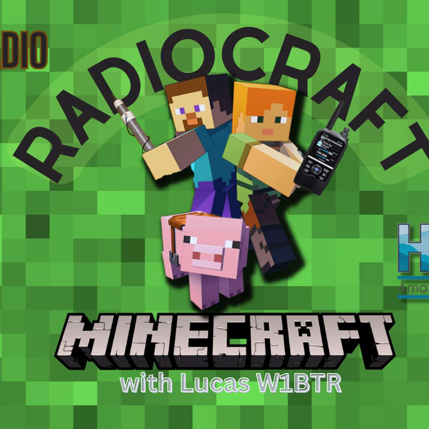 Live Show - Minecraft and Ham Radio Collide into RadioCraft