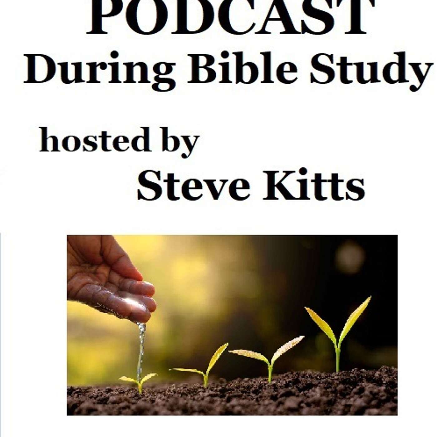 During Bible Study