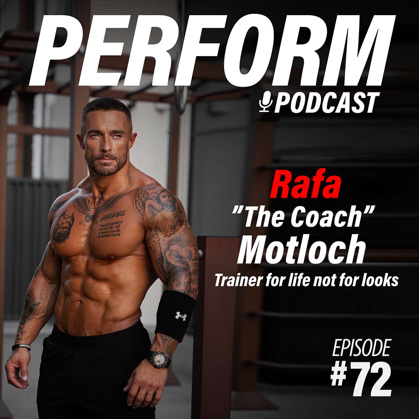 Rafa ”The Coach” Motloch — Perform Podcast #72