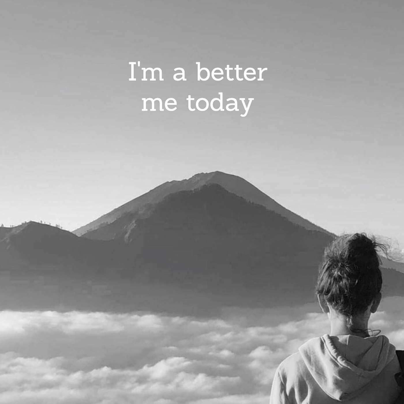 #32 I'm a better me today episode artwork