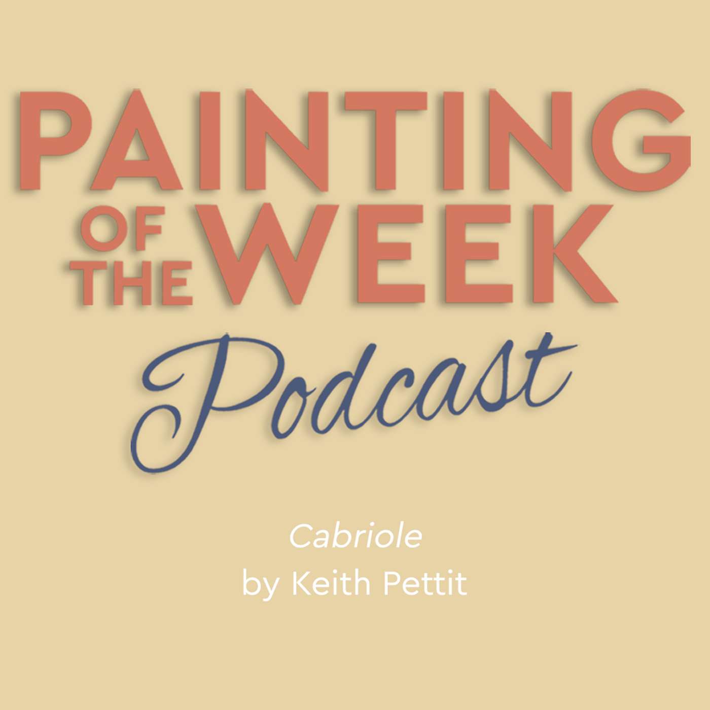 Season 6 Ep 3: Keith Pettit, Cabriole