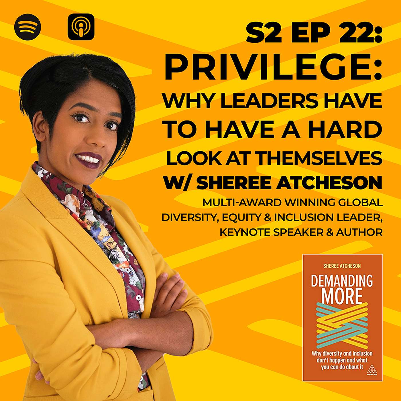 Privilege: Why Leaders Have to Have a Hard Look at Themselves with Sheree Atcheson