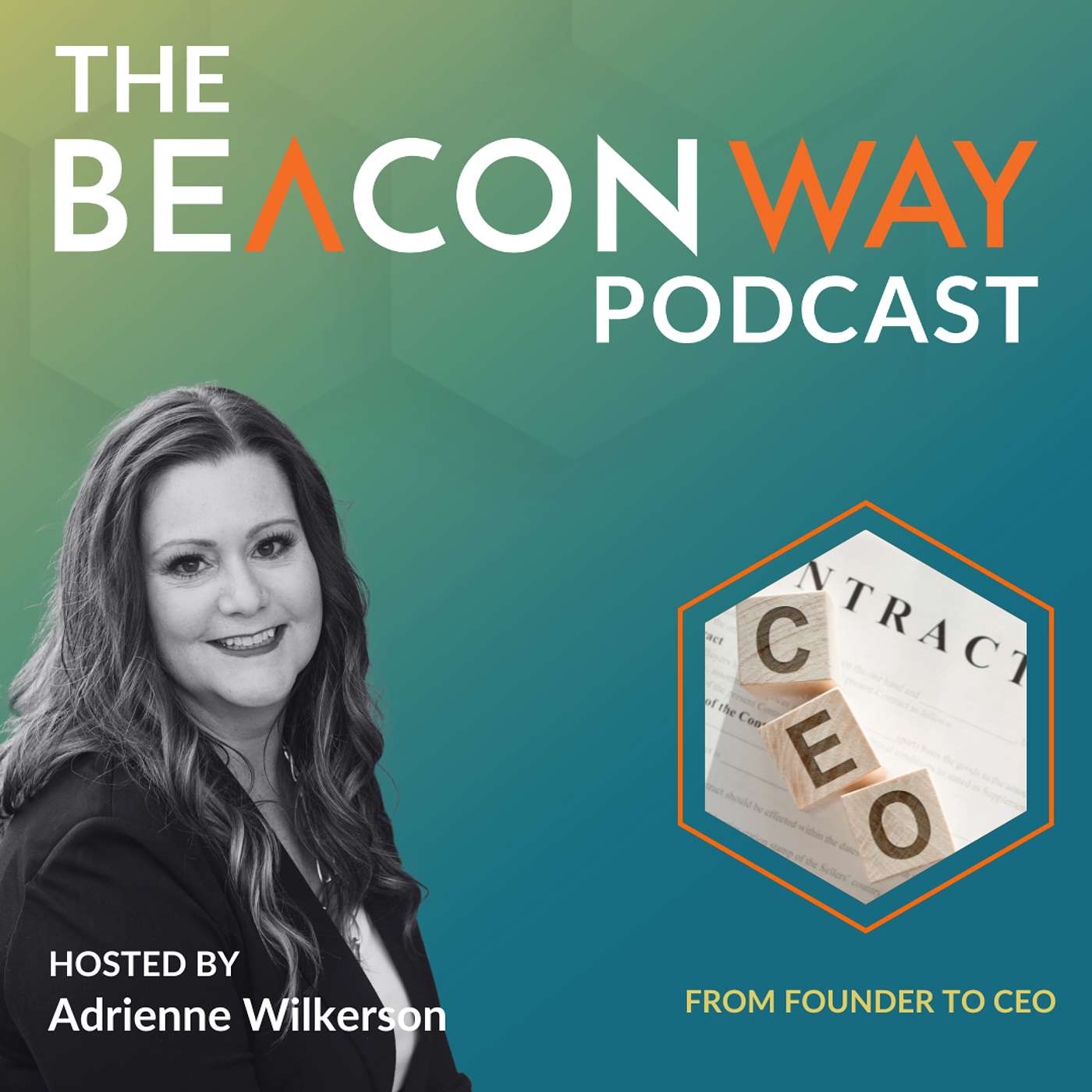 From Founder to CEO: Navigating Growth and Leadership Challenges | The Beacon Way Podcast #56 episode artwork