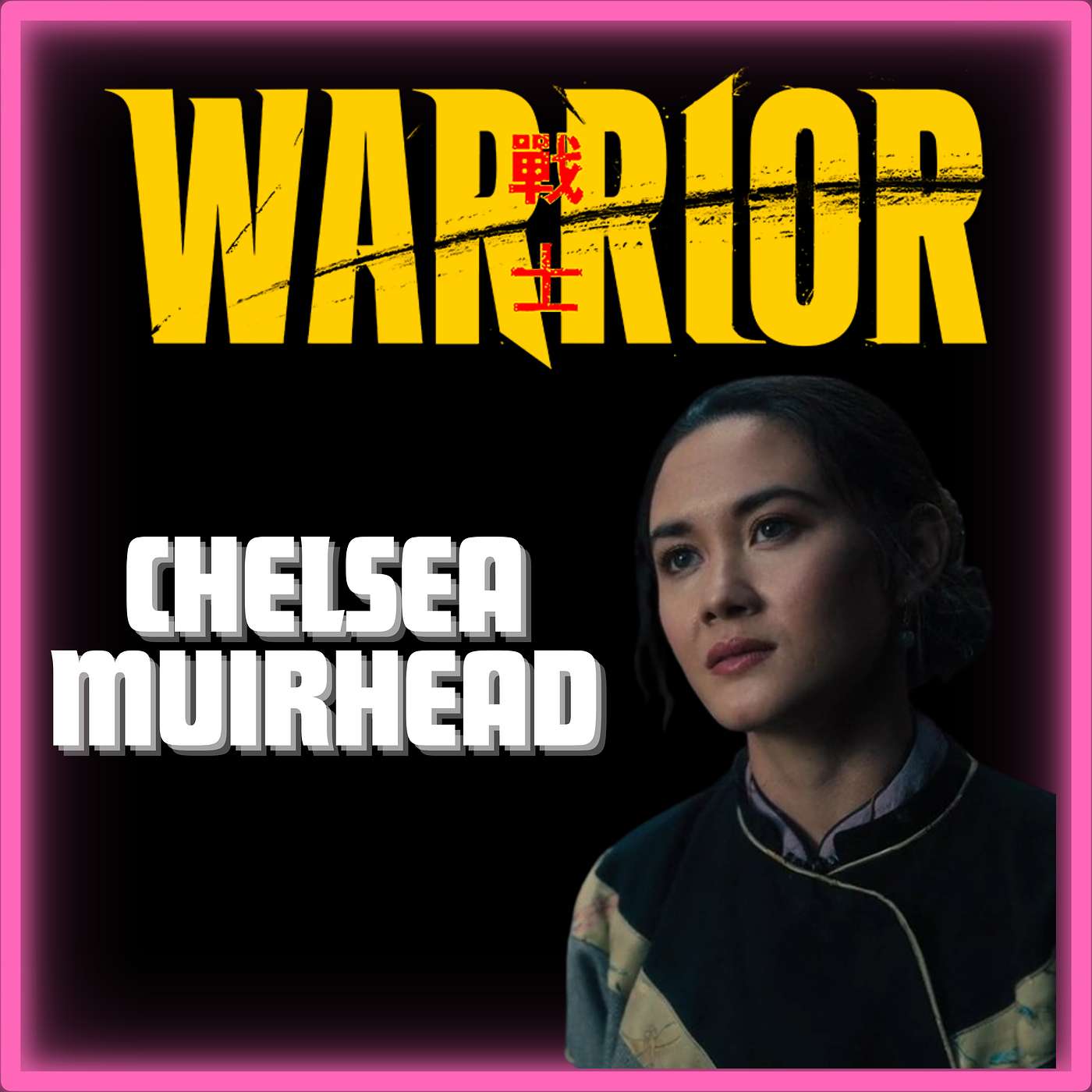 cover of episode Episode 460 | "Warrior" | Actor: Chelsea Muirhead.