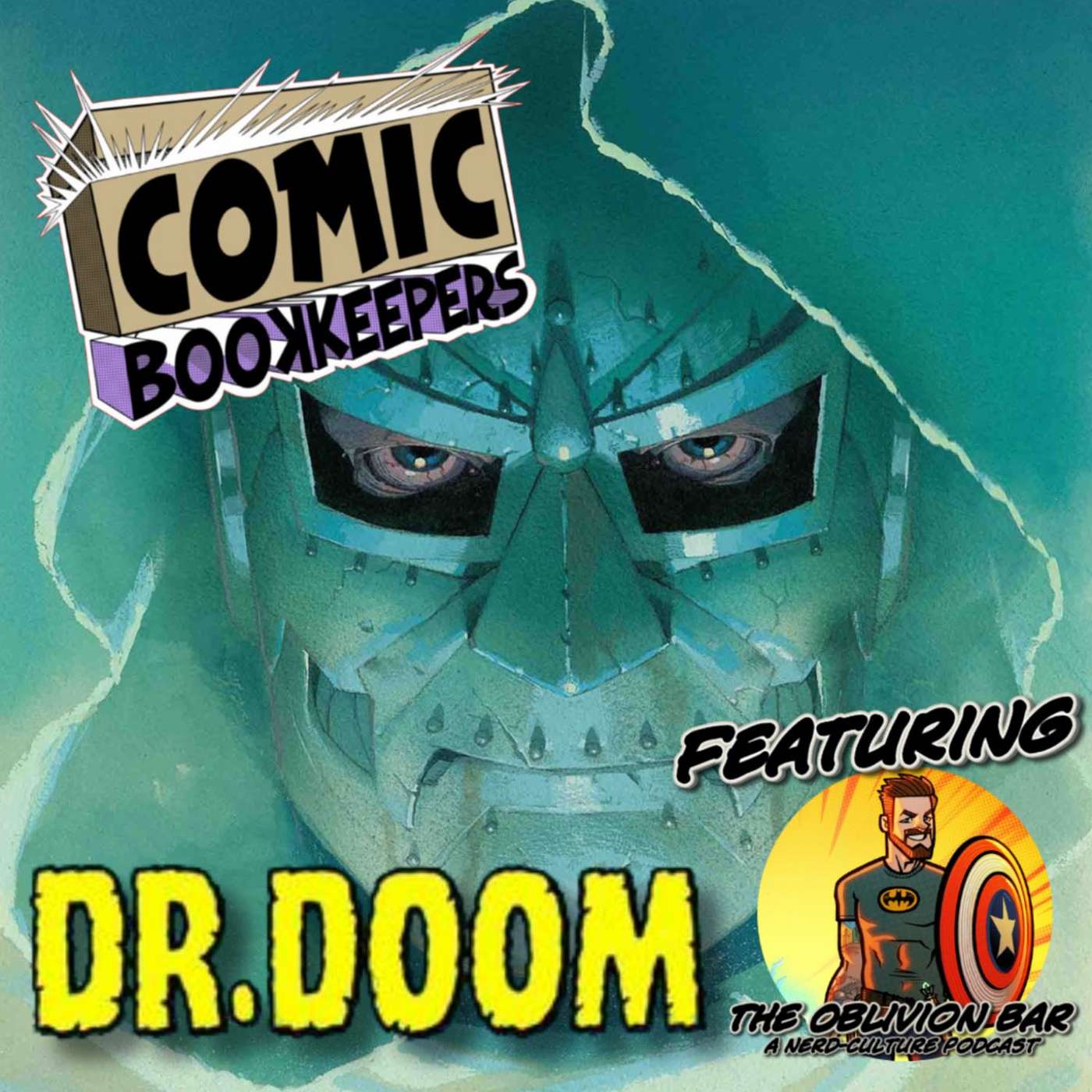 *BONUS* Comic Book Keepers - Doctor Doom Featuring Chris Hacker From The Oblivion Bar A Nerd-Culture Podcast