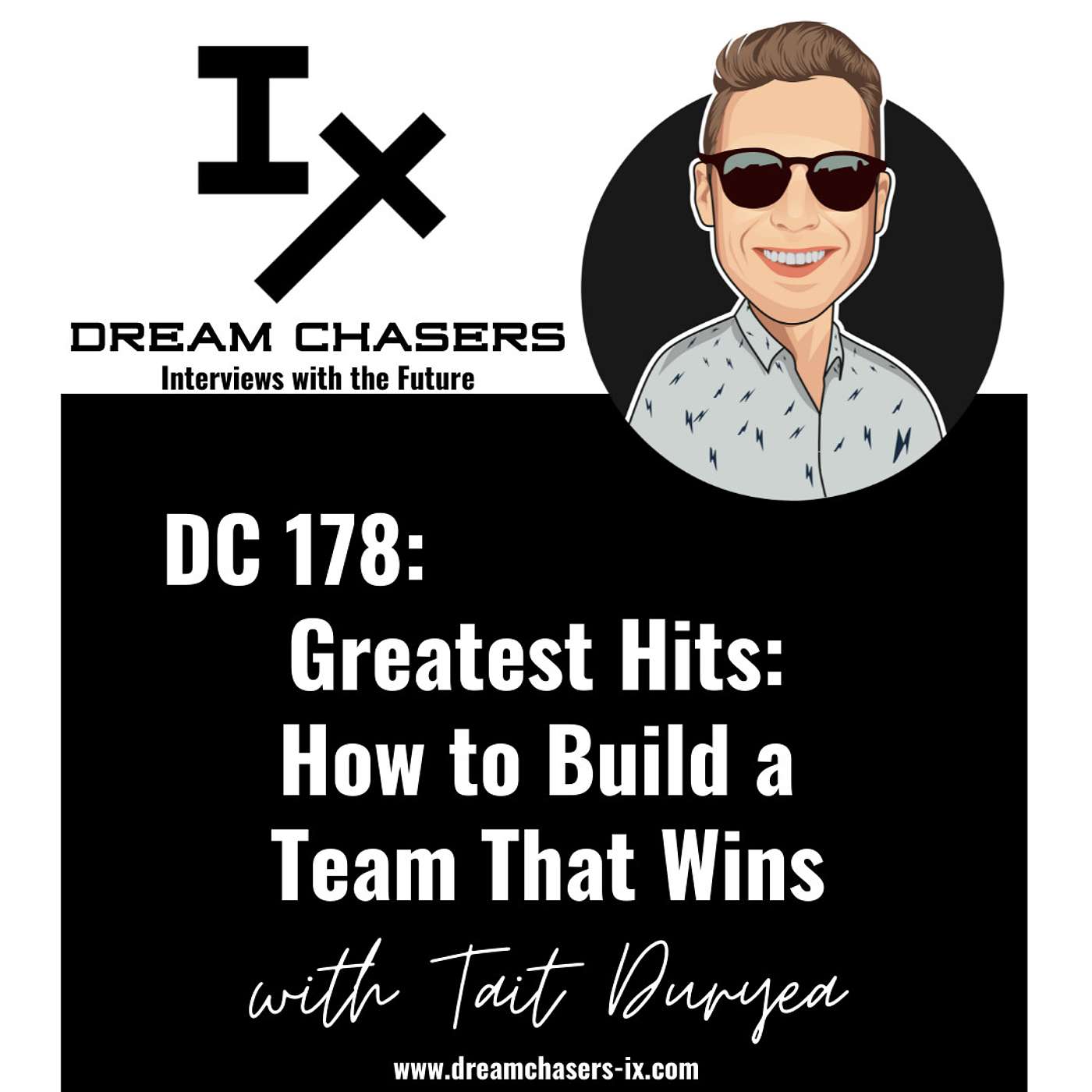 DC 178: Tait Duryea - Greatest Hits: How to Build a Team That Wins