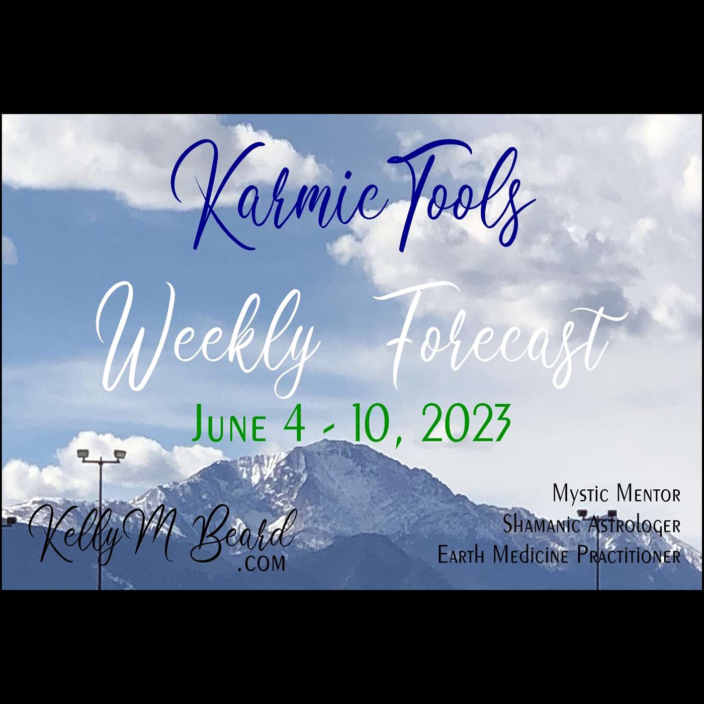 June 4 - 10, 2023  ::  KarmicTools Weekly Forecast  ::  Events