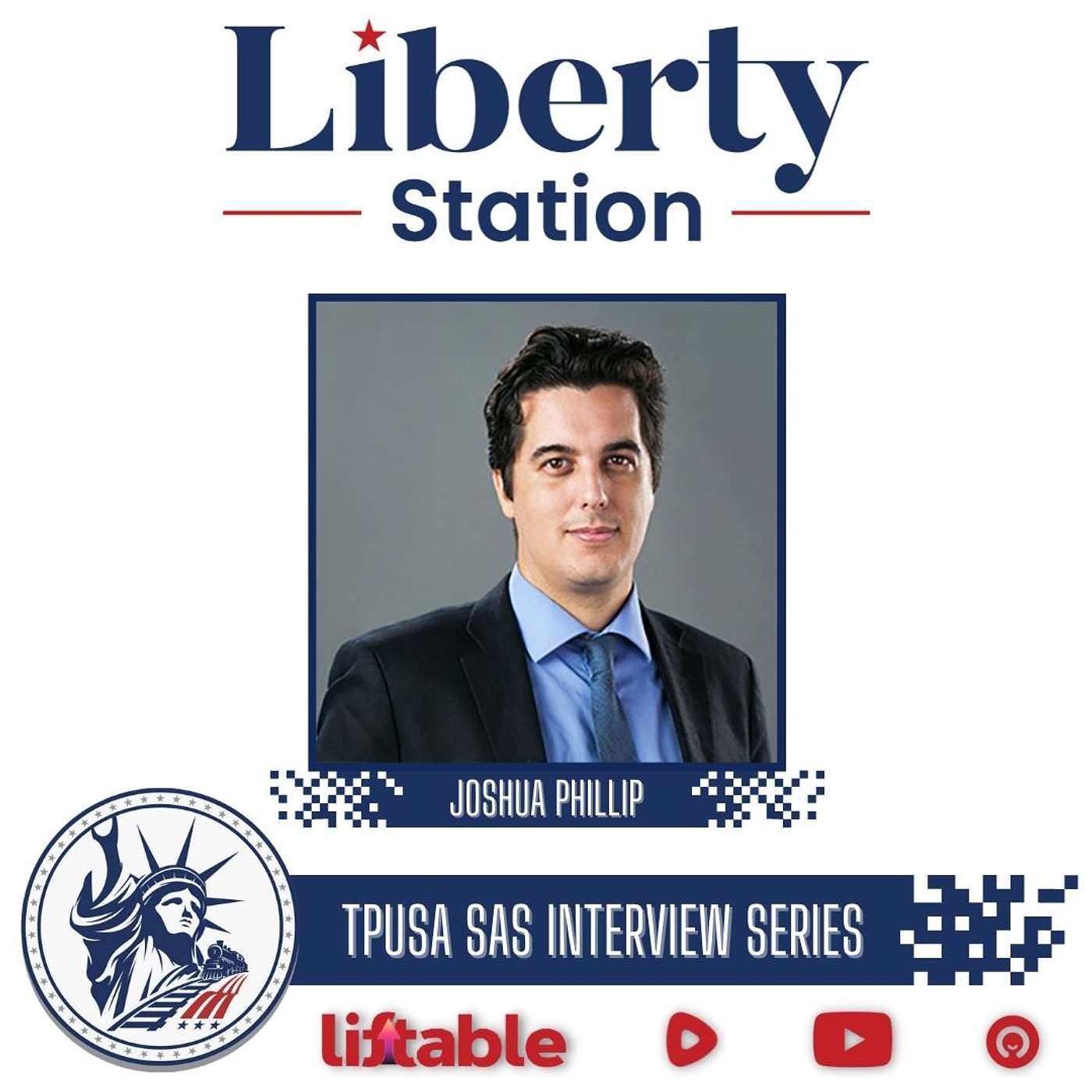 Joshua Phillip | SAS Interview Series | Liberty Station Special Episode