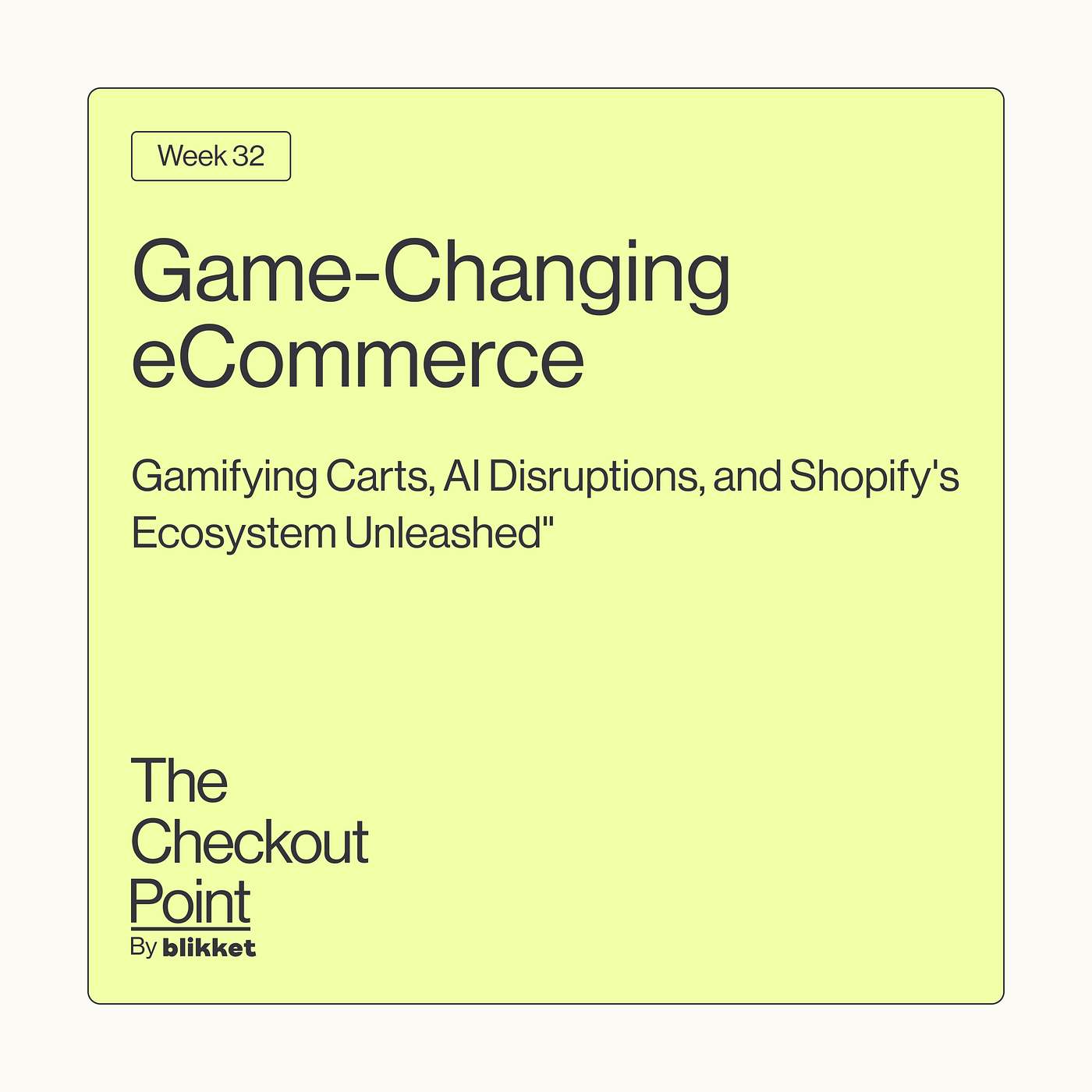 The Checkout Point by Blikket.co - Weekly eCommerce Insights Digest
