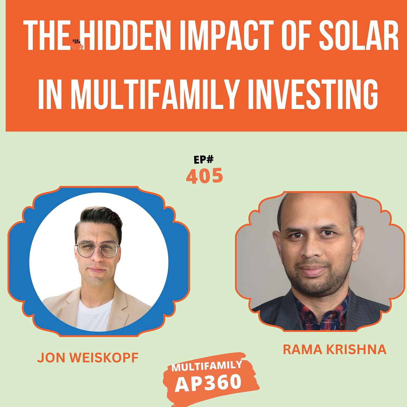 EP#405 The Hidden Impact of Solar in Multifamily Investing with Jon Weiskopf