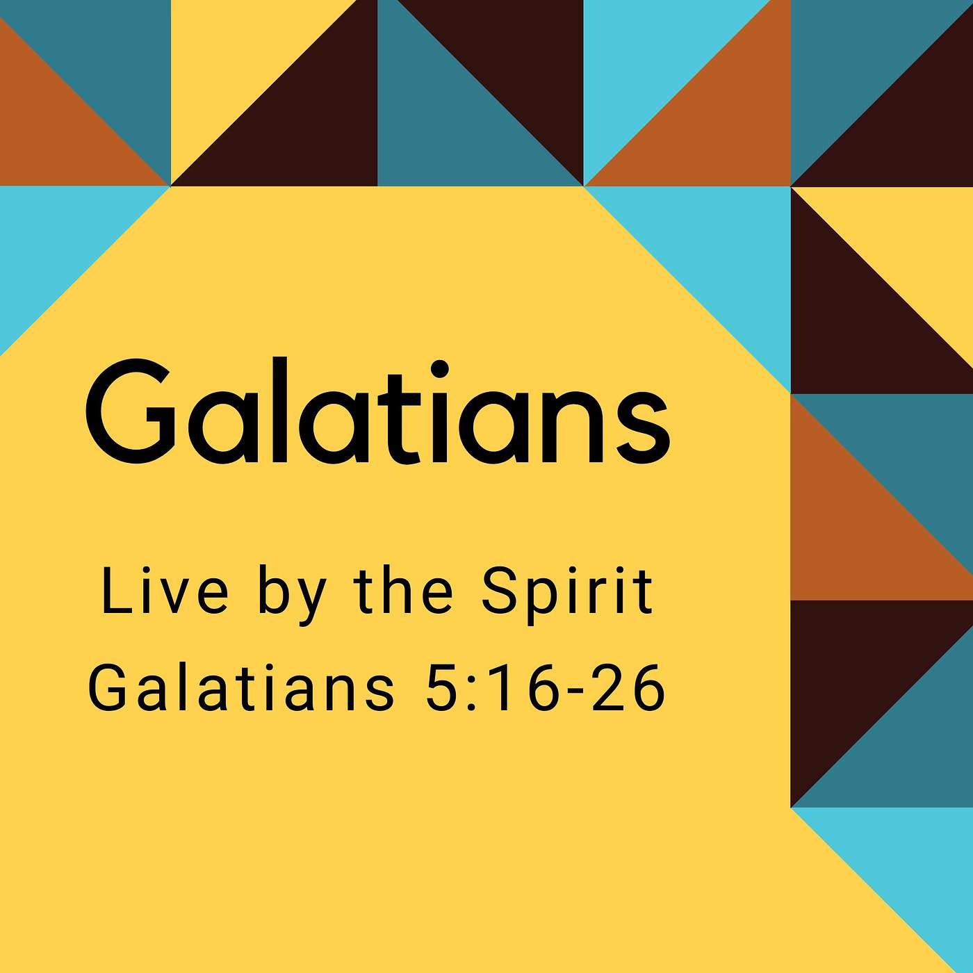 Live by the Spirit -- Galatians 5:16-26 episode artwork