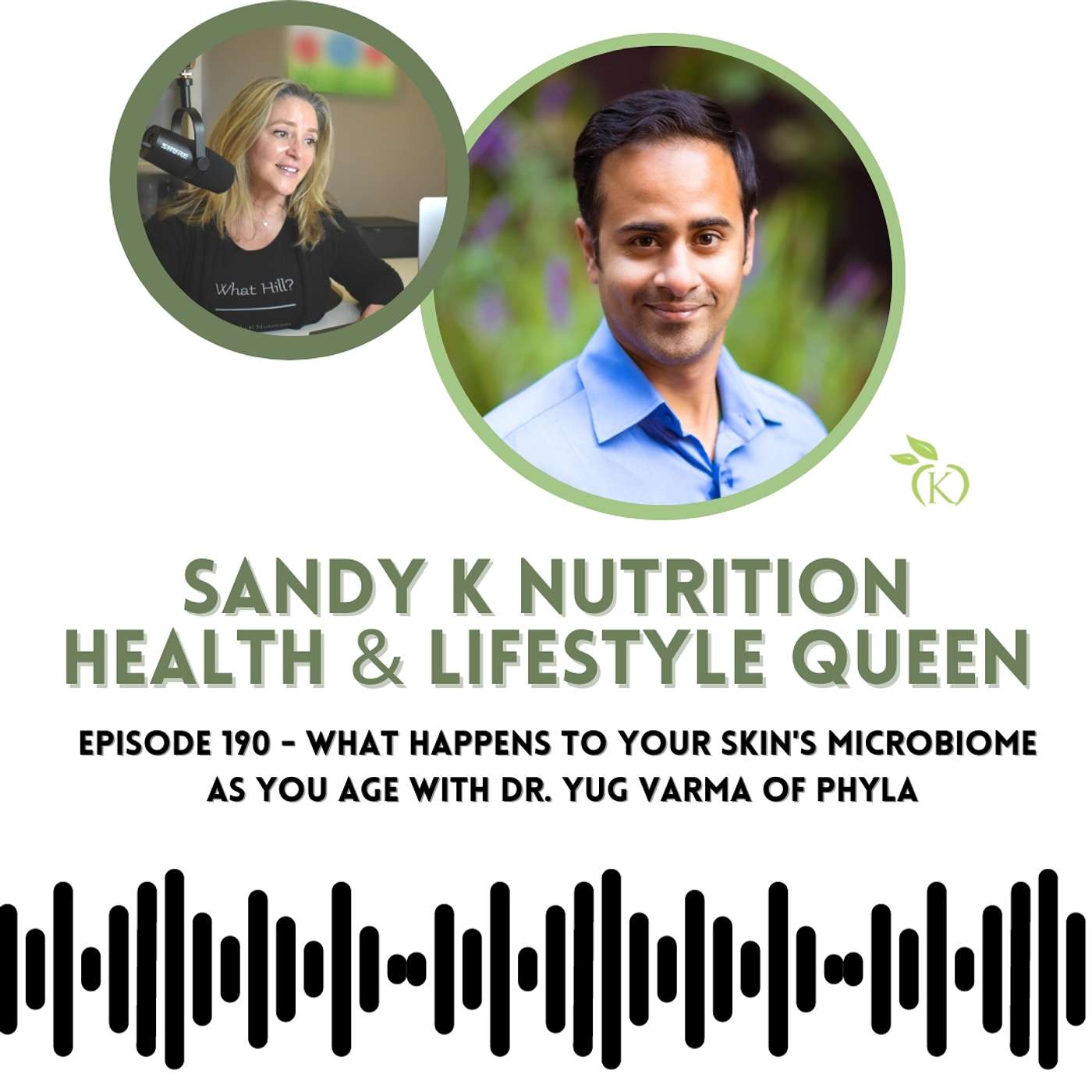 Your Skin's Microbiome As You Age with Dr. Yug Varma of Phyla - Episode 190