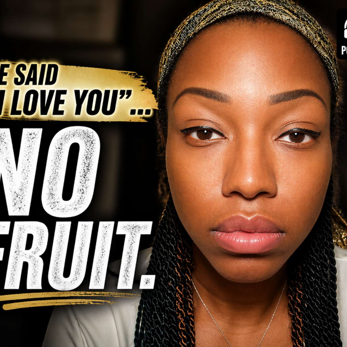They Said “I Love You”… But There Was No Fruit (God Showed Me This)