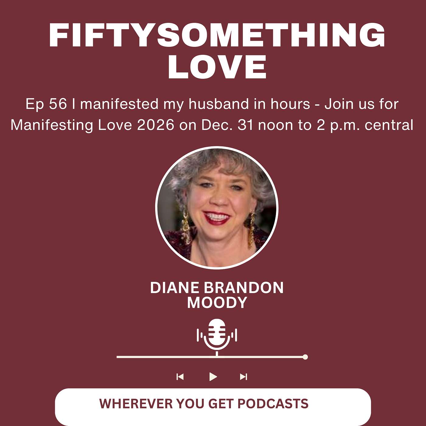 Ep 56 I manifested my husband in hours - join us for Manifesting Love in 2026