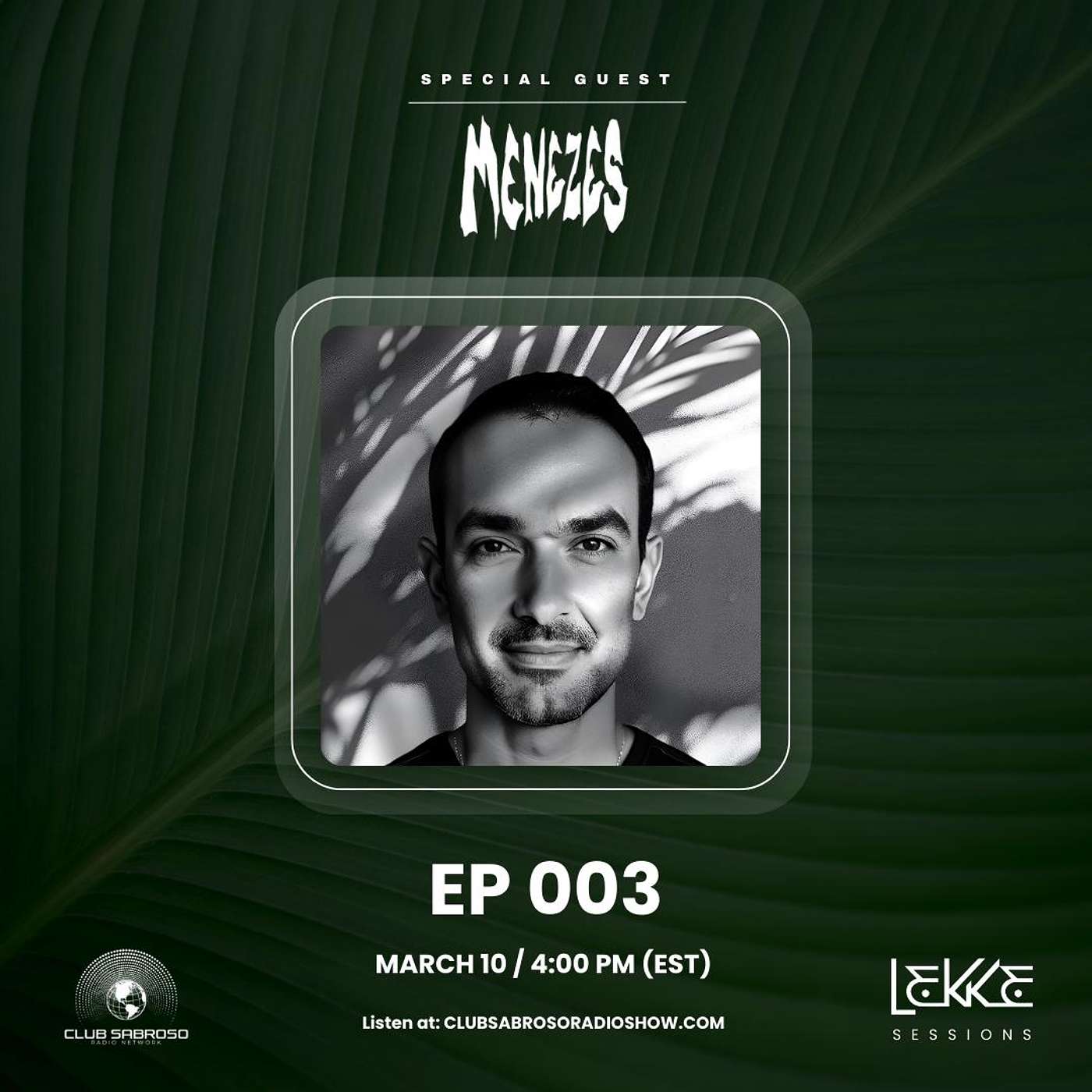 BRUNO MENEZES Guest Mix - EP003: Lekke Sessions Radio Show (Afro House)