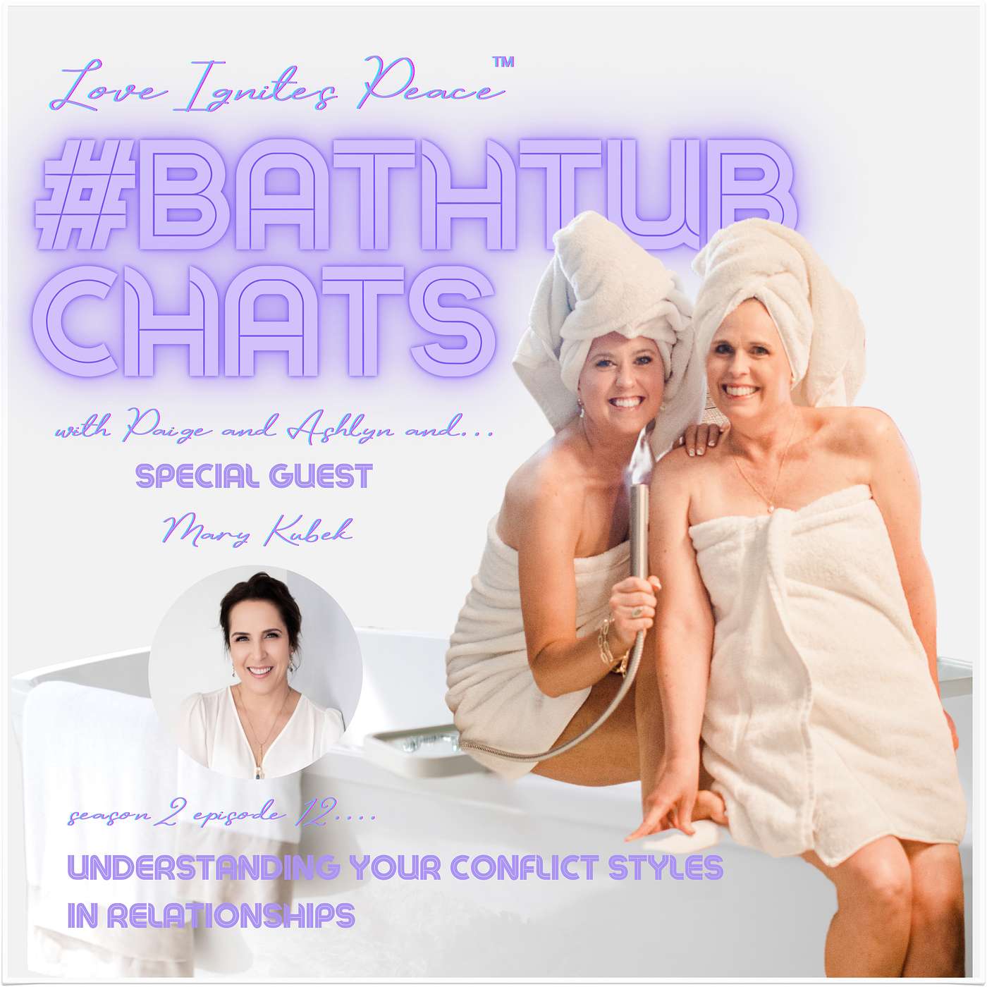 Love Ignites Peace #BathtubChats