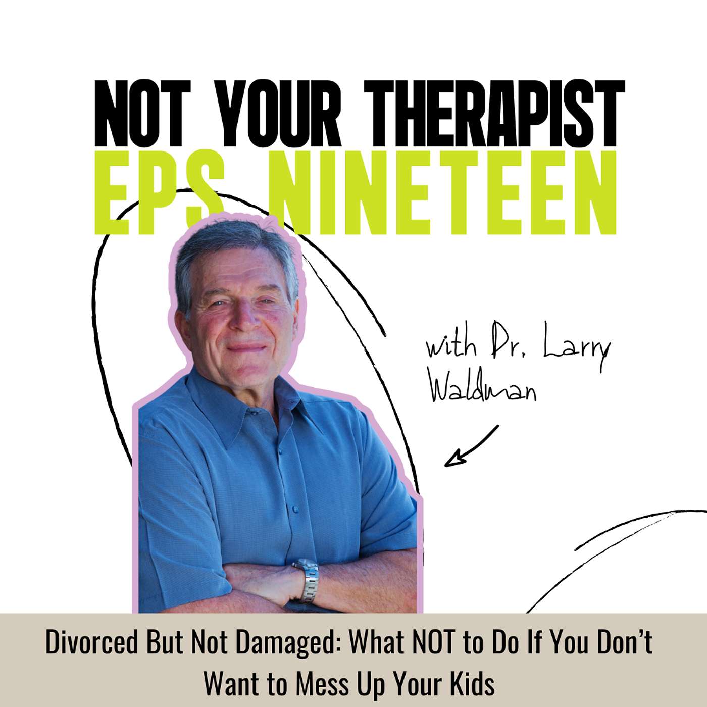 Not Your Therapist