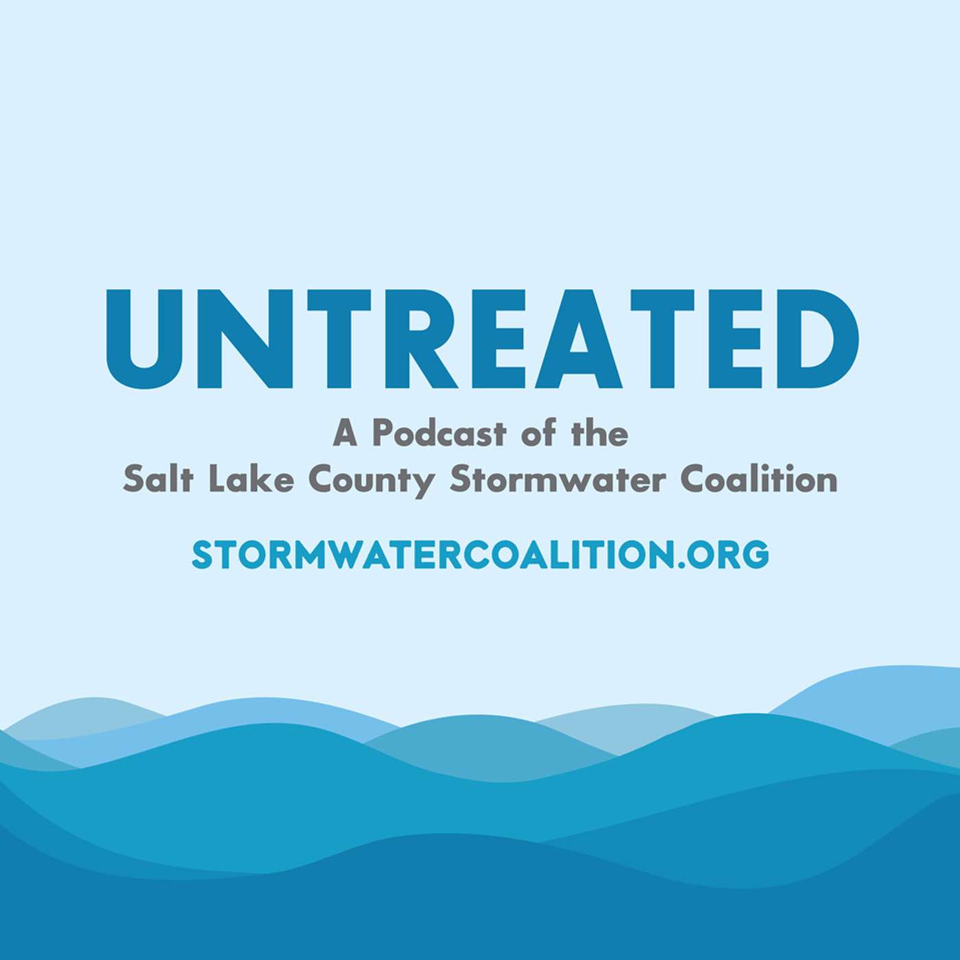 Untreated: A Podcast of the Salt Lake County Stormwater Coalition